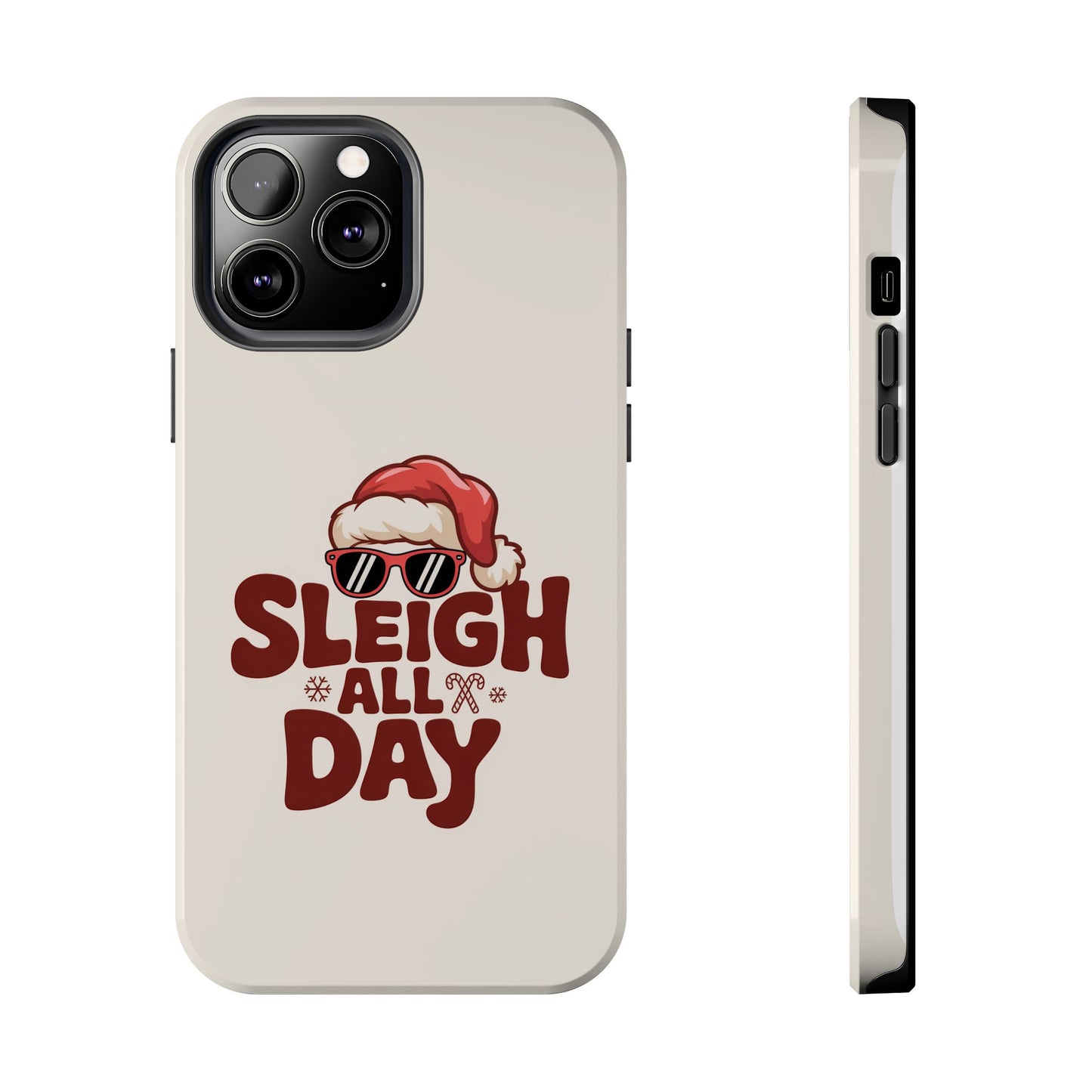 Sleigh All Day Phone Case - Cool iPhone Case for Christmas