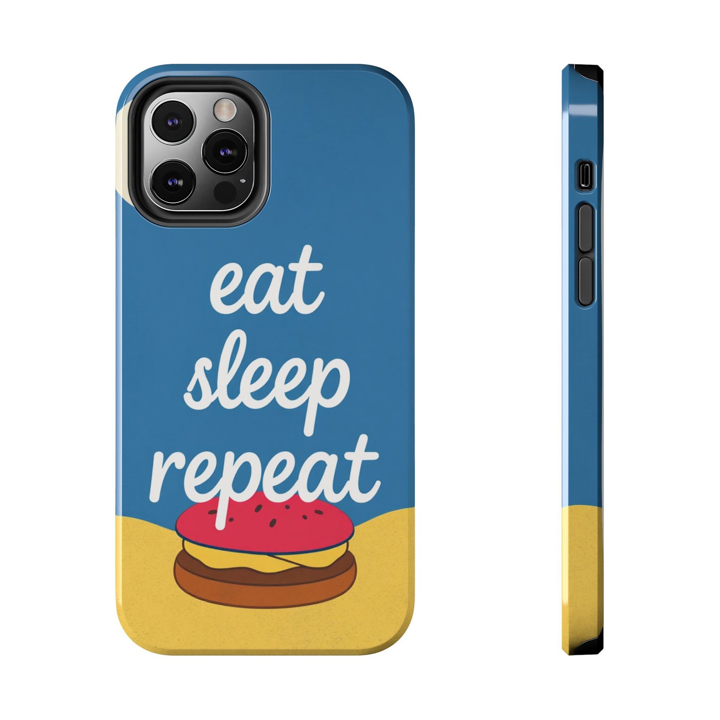 Eat, Sleep, Repeat Phone Case – Fun & Durable Tough Phone Cases for Food Lovers