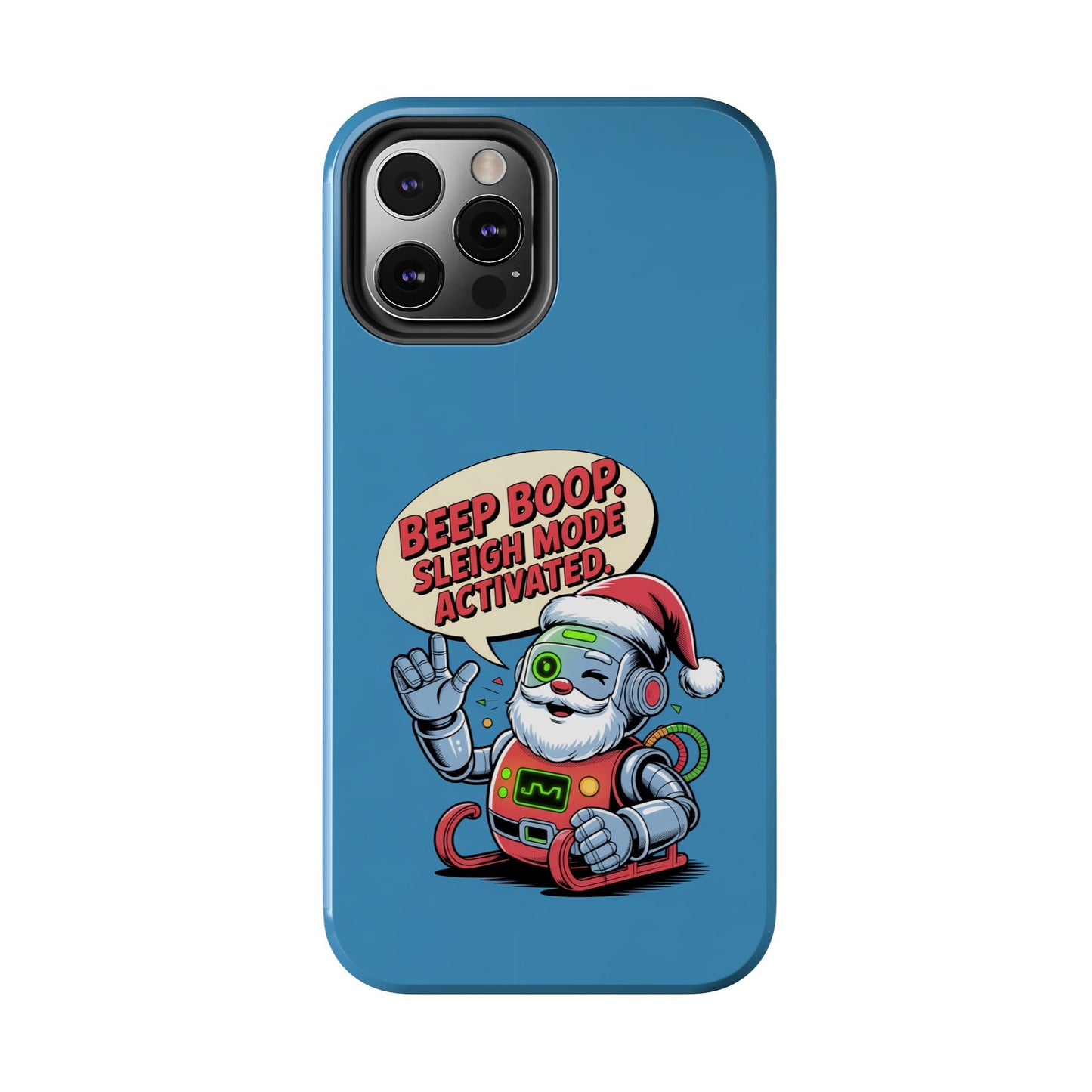 Funny Robot Holiday Phone Case - Beep Boop Sleigh Mode Activated