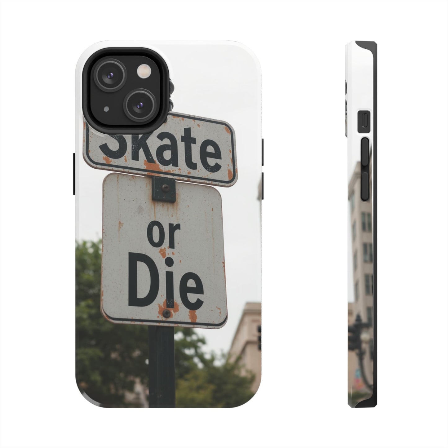 Skate or Die Tough Phone Case - Durable Protection for Skaters