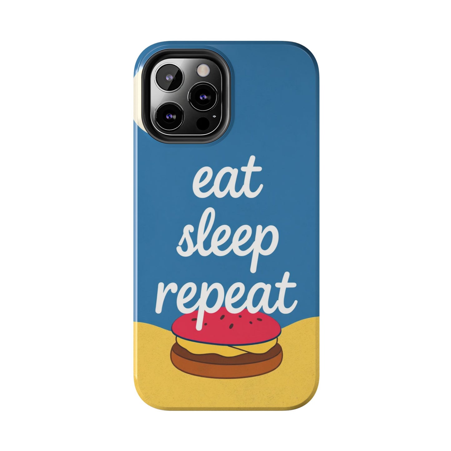 Eat, Sleep, Repeat Phone Case – Fun & Durable Tough Phone Cases for Food Lovers