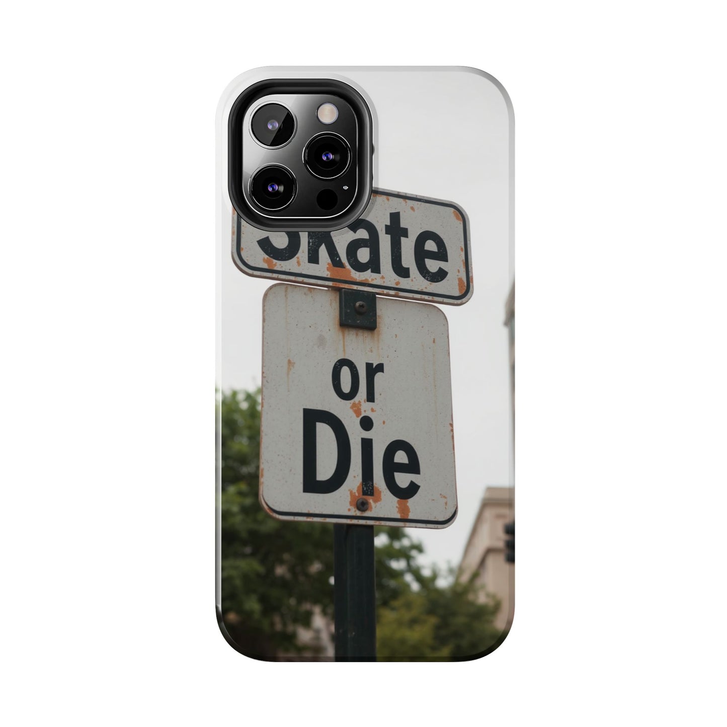 Skate or Die Tough Phone Case - Durable Protection for Skaters