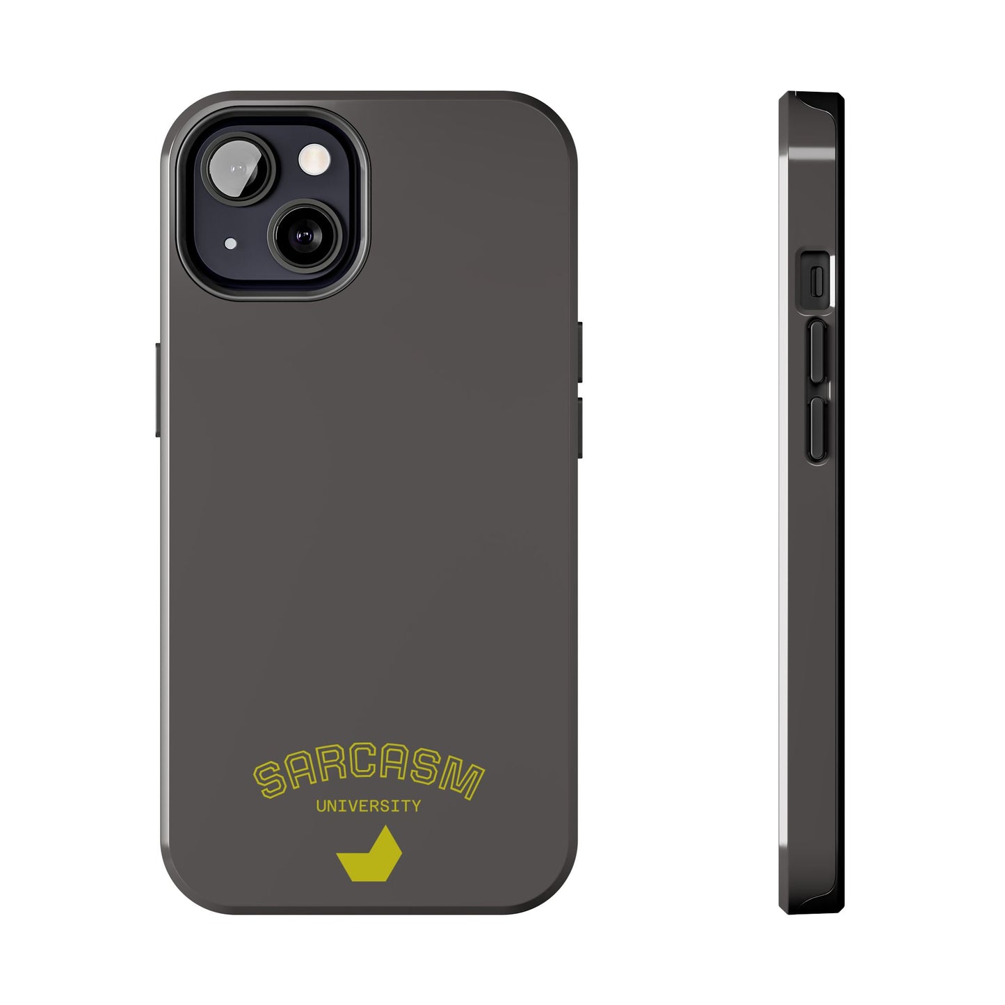 Sarcasm University - Phone Tough Case by SublimeCase®