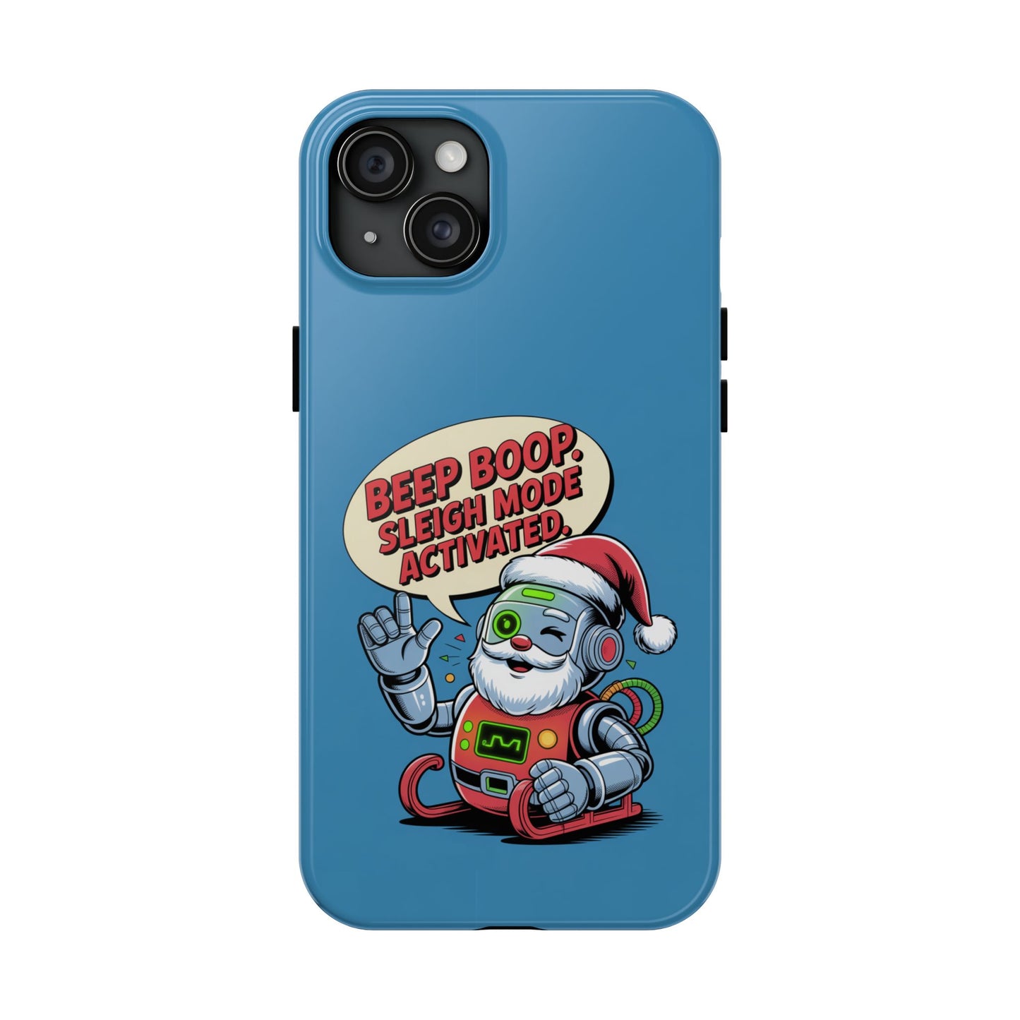 Funny Robot Holiday Phone Case - Beep Boop Sleigh Mode Activated