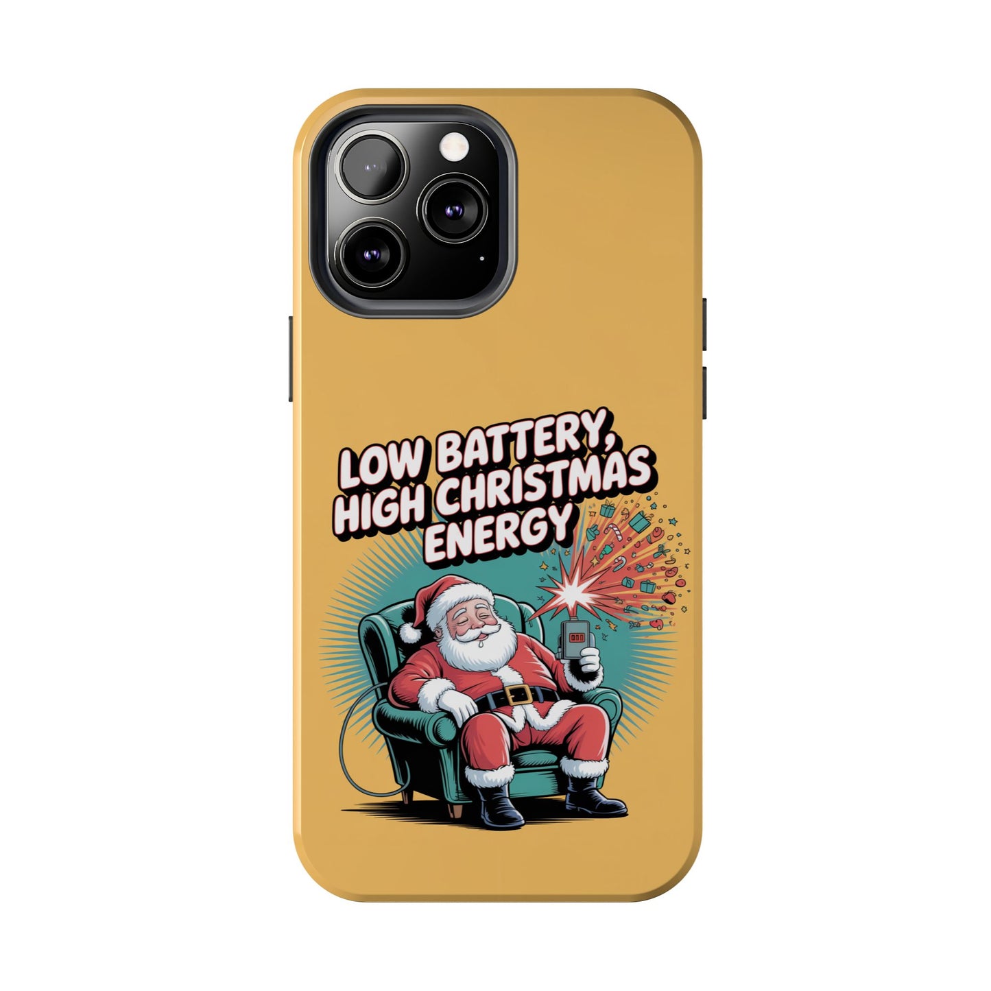 Santa Low Battery Phone Case " High Christmas Energy"