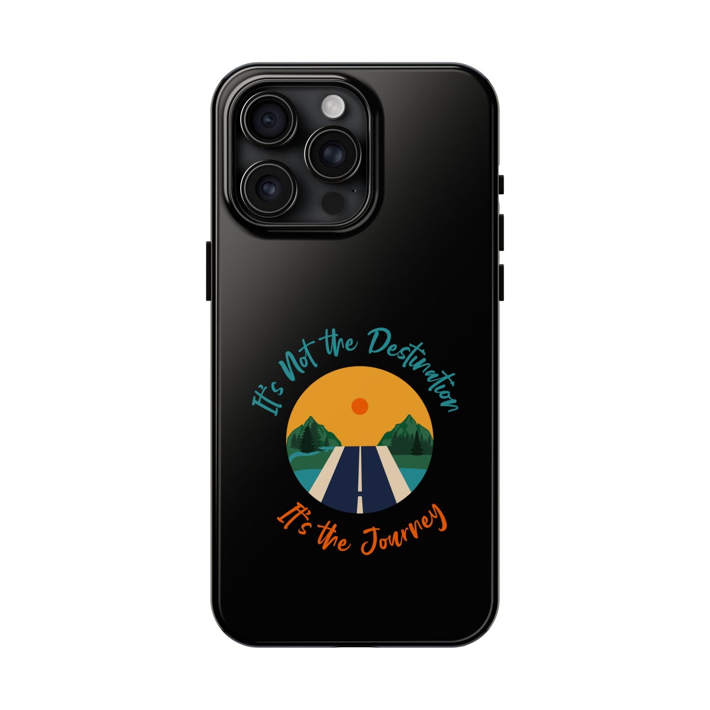 Adventure Quote Phone Case - 'It's Not the Destination, It's the Journey' - for iPhone