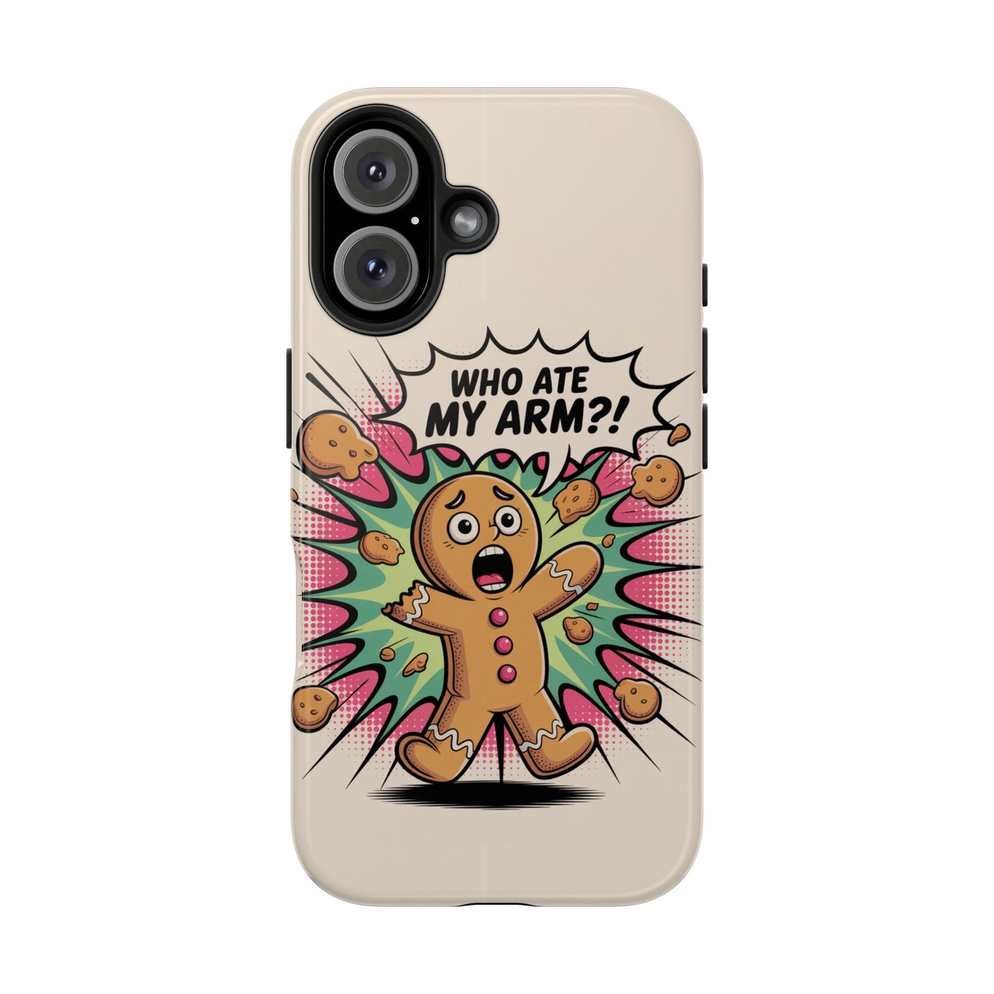 Funny Gingerbread Man Phone Case - Who Ate My Arm? Tough Protection