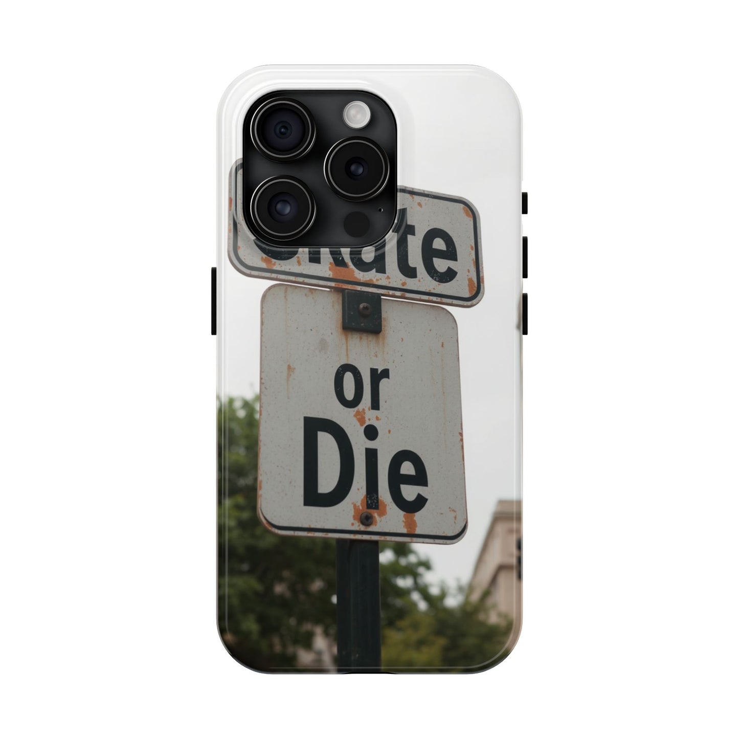 Skate or Die Tough Phone Case - Durable Protection for Skaters