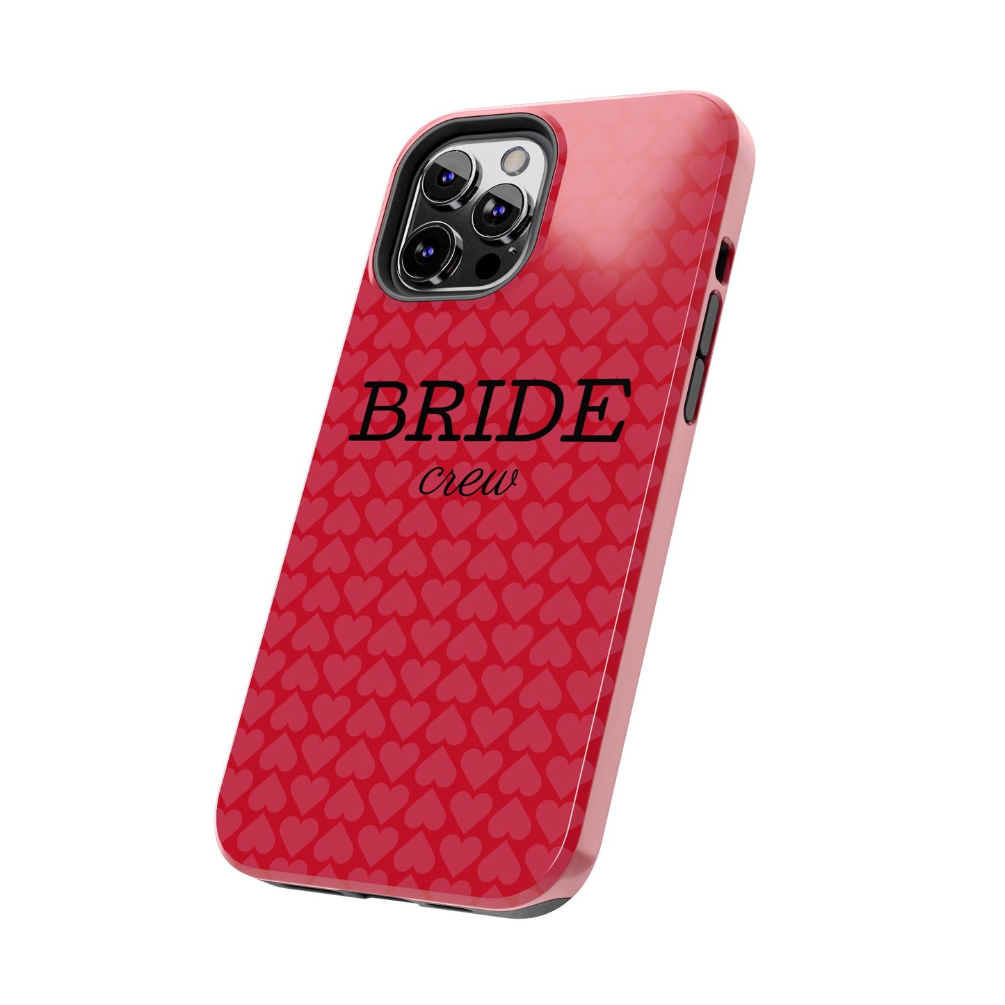 Bride Crew Tough Phone Case – Stylish Red Heart Design for Wedding Parties - for iPhone
