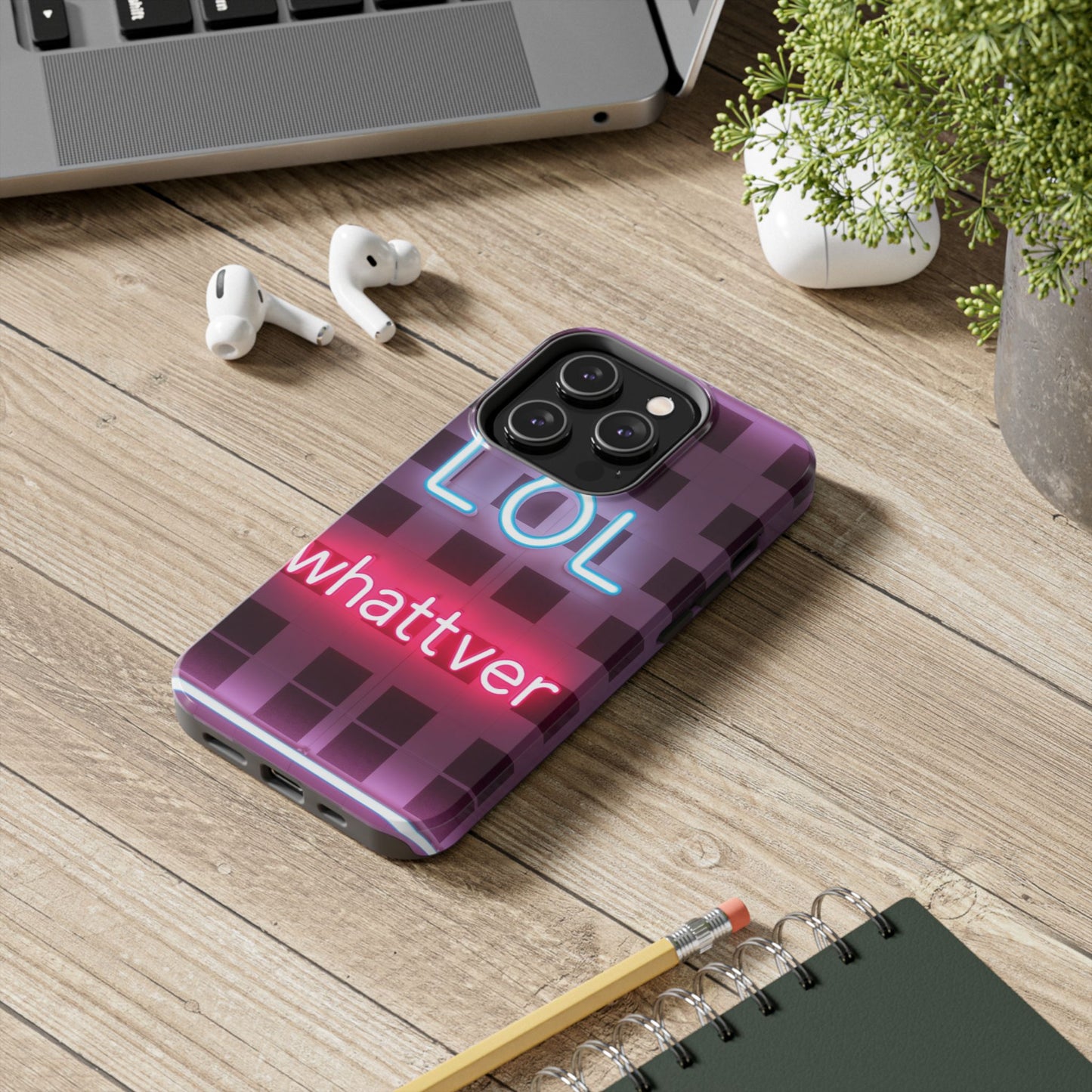Neon Vibe Tough Phone Case - 'LOL Whatevr' Design for Trendsetters