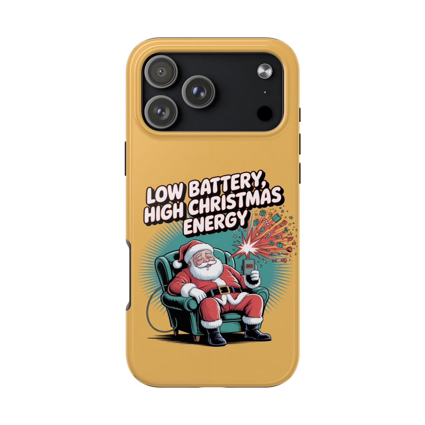 Santa Low Battery Phone Case " High Christmas Energy"