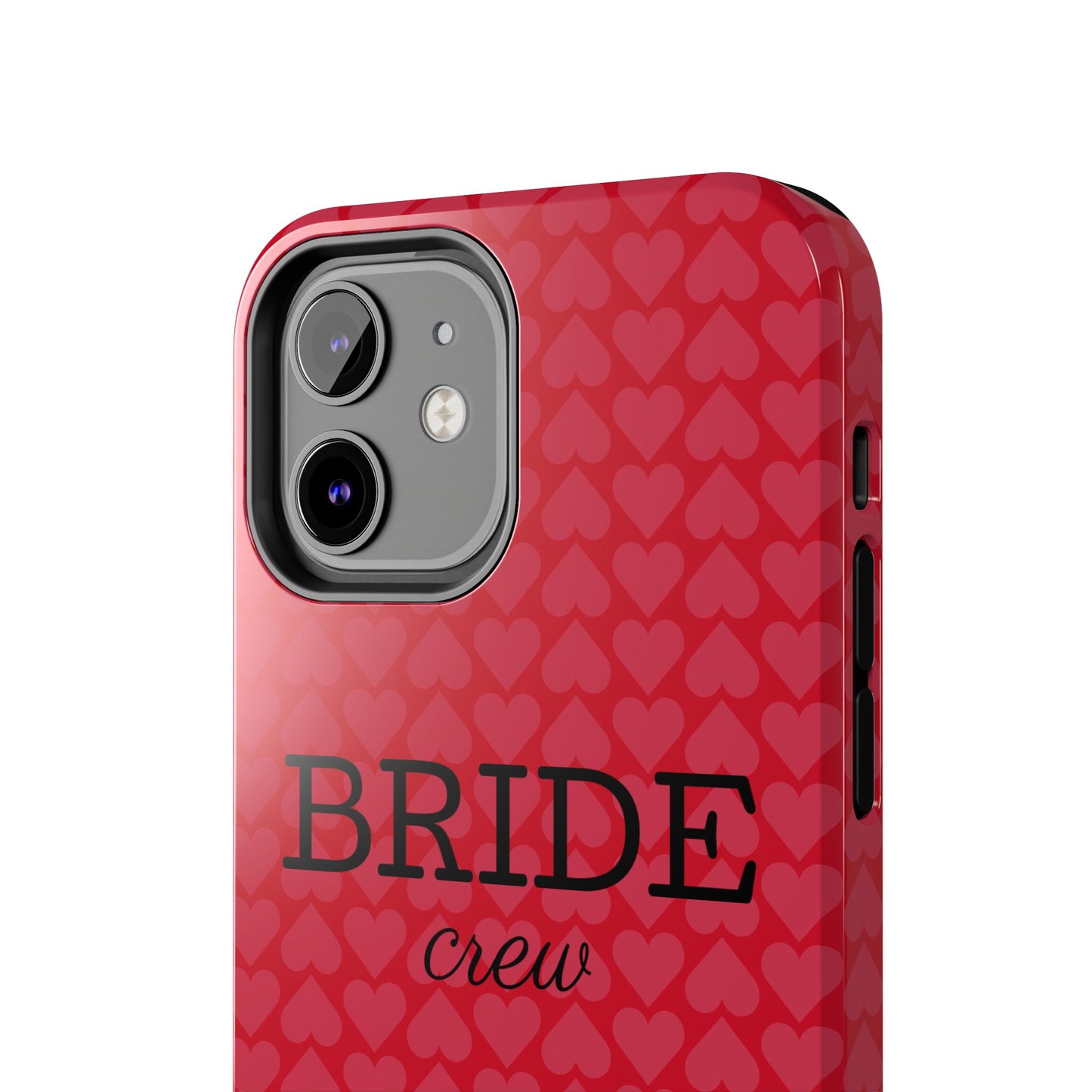 Bride Crew Tough Phone Case – Stylish Red Heart Design for Wedding Parties - for iPhone