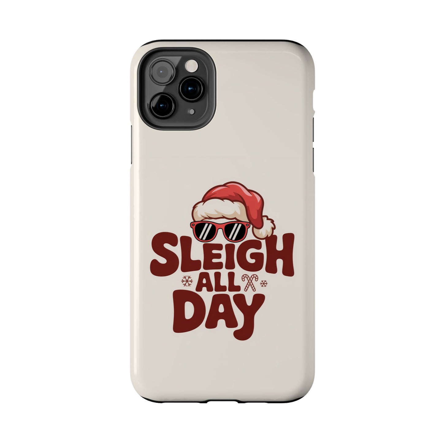 Sleigh All Day Phone Case - Cool iPhone Case for Christmas