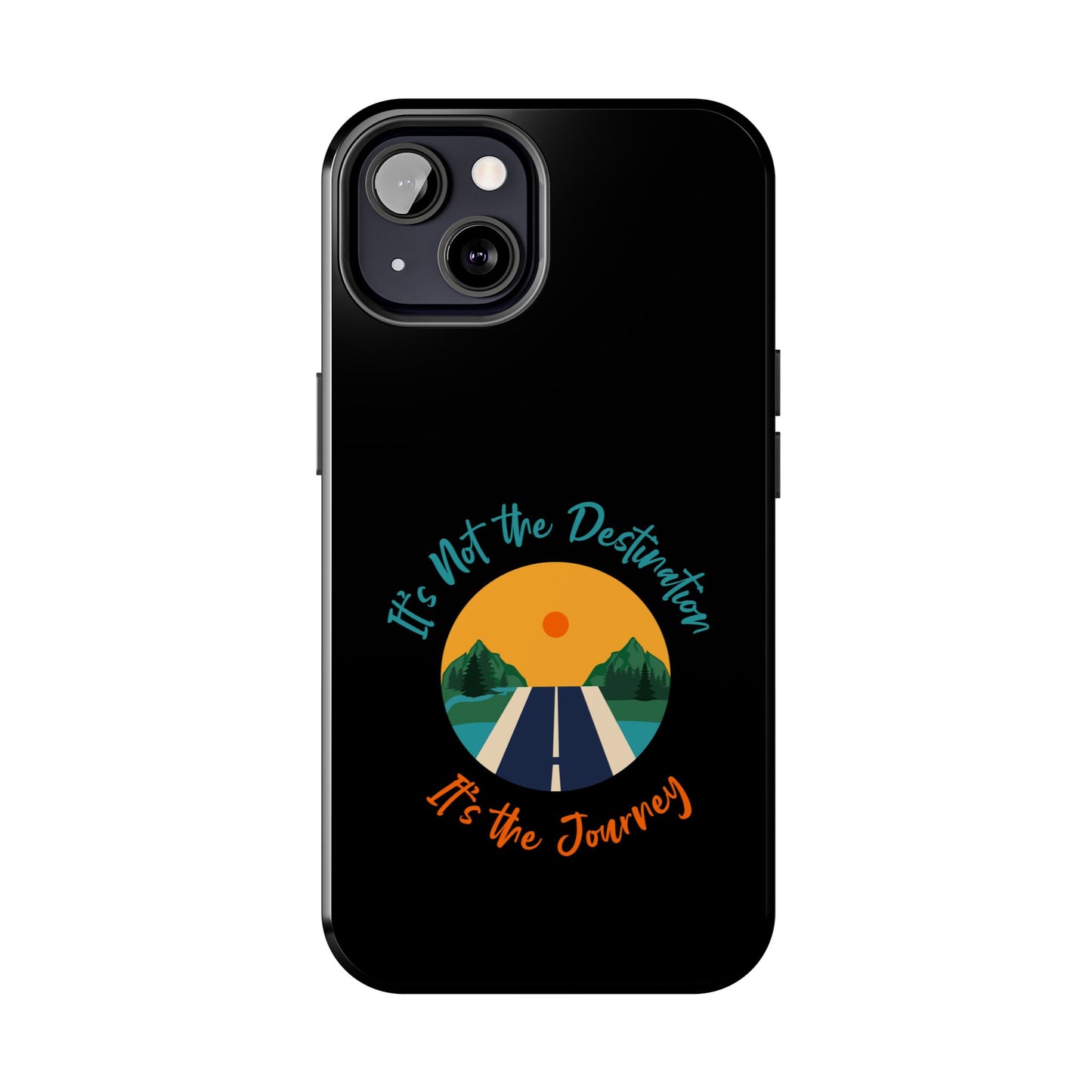 Adventure Quote Phone Case - 'It's Not the Destination, It's the Journey' - for iPhone