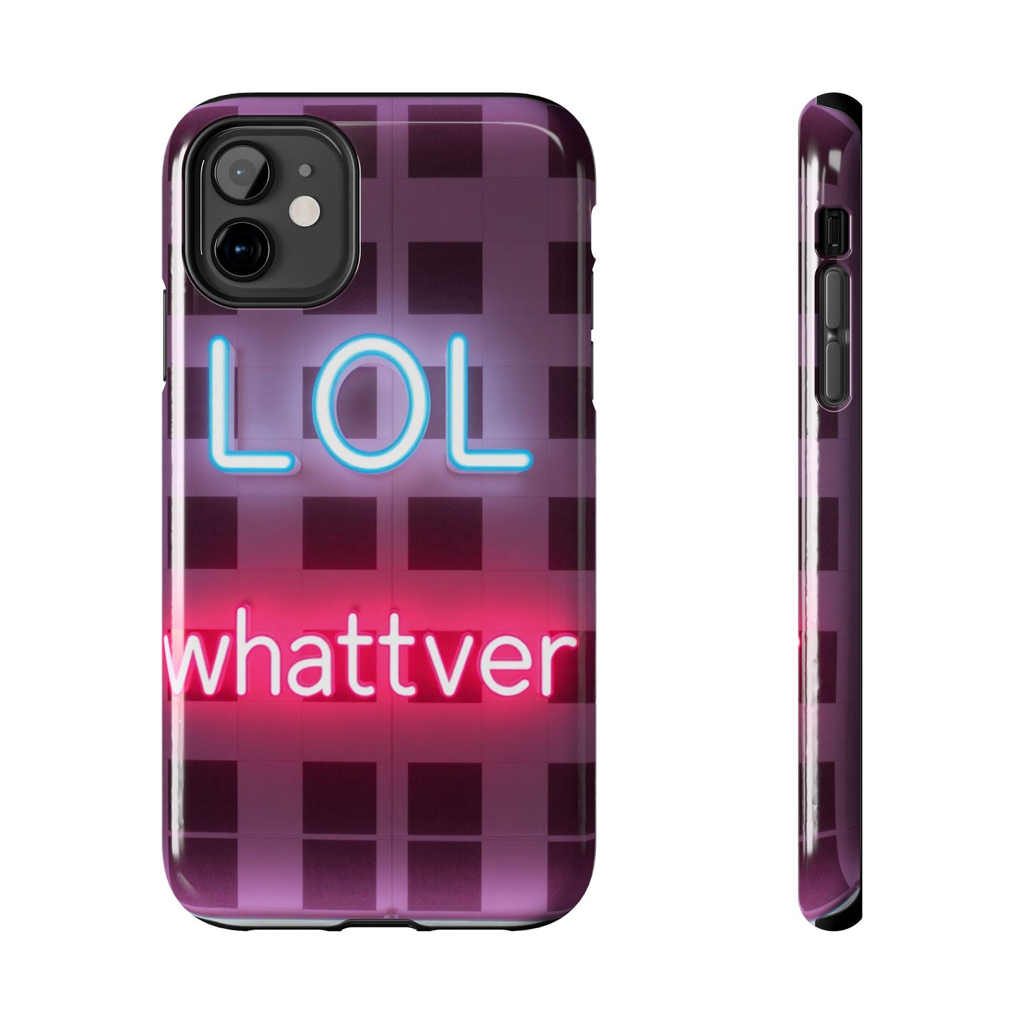 Neon Vibe Tough Phone Case - 'LOL Whatevr' Design for Trendsetters