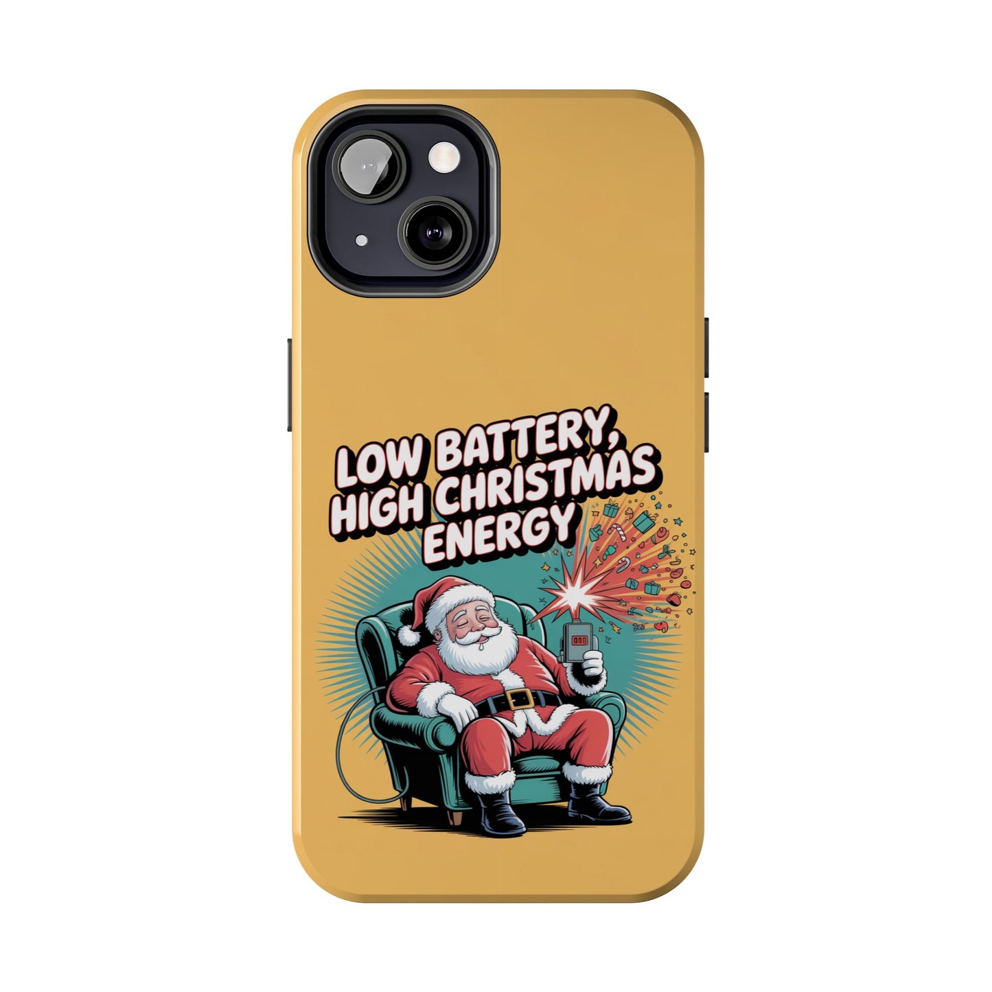 Santa Low Battery Phone Case " High Christmas Energy"
