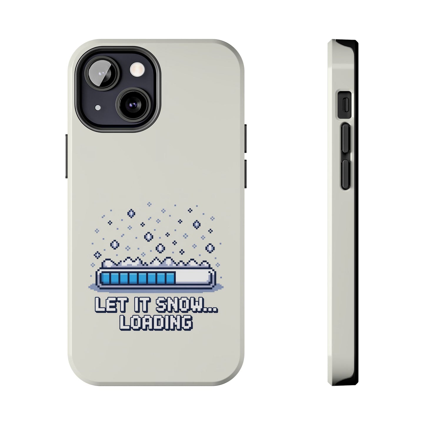Snowy Vibe Tough Phone Case - Let It Snow Loading Design Pixel Art
