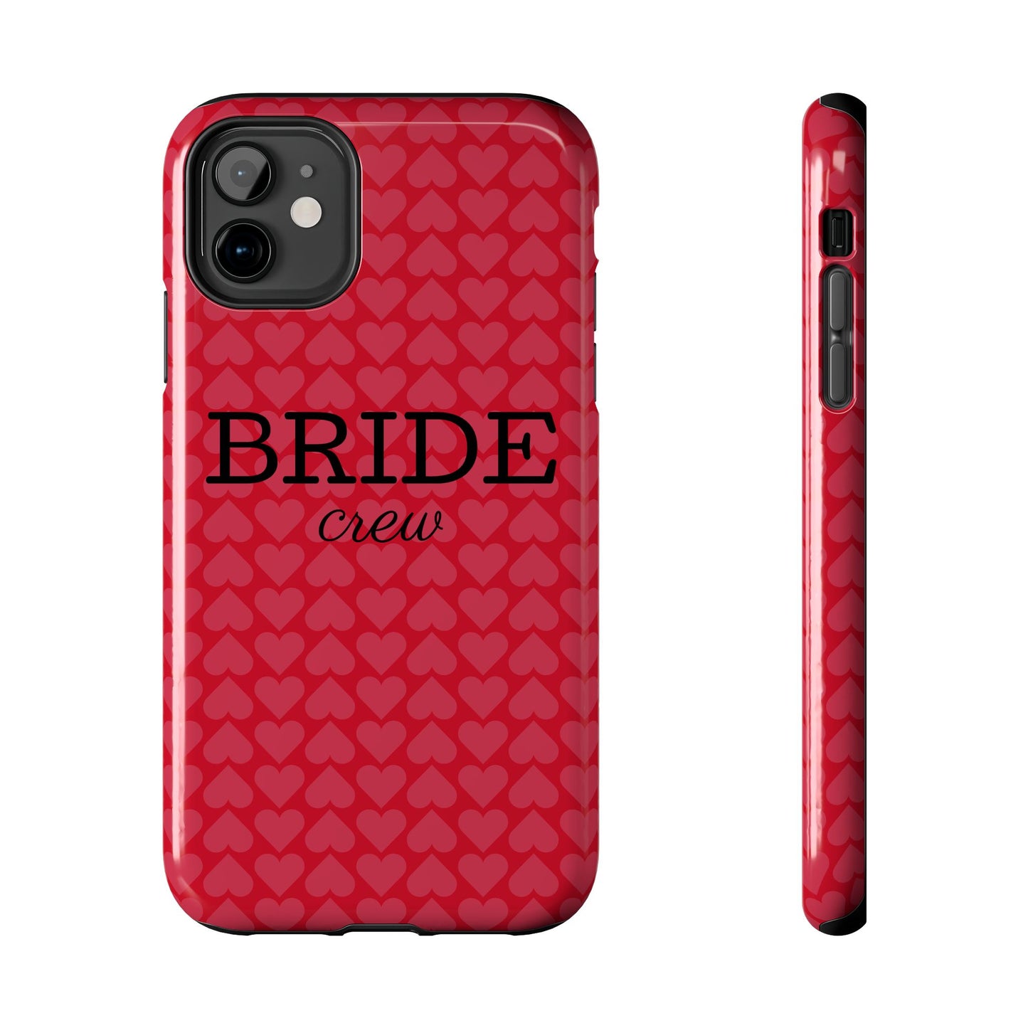 Bride Crew Tough Phone Case – Stylish Red Heart Design for Wedding Parties - for iPhone