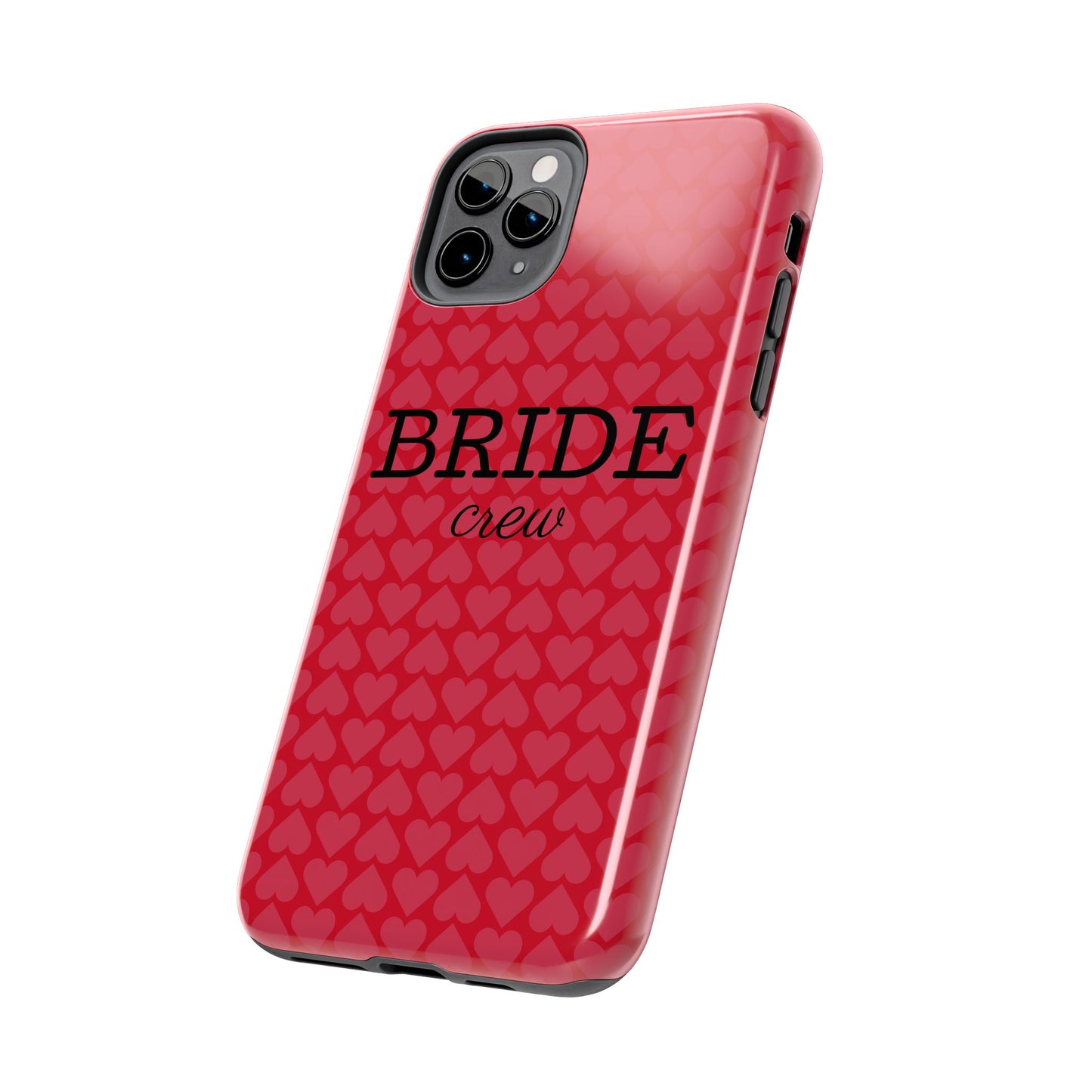 Bride Crew Tough Phone Case – Stylish Red Heart Design for Wedding Parties - for iPhone