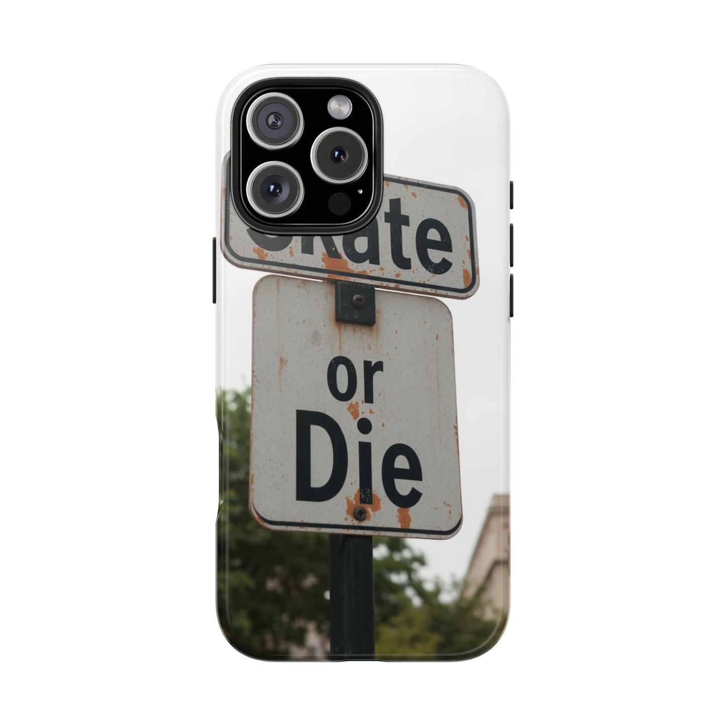 Skate or Die Tough Phone Case - Durable Protection for Skaters
