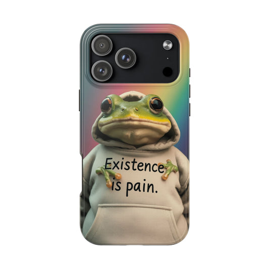 Existence is Pain Frog Phone Case - Tough & Stylish