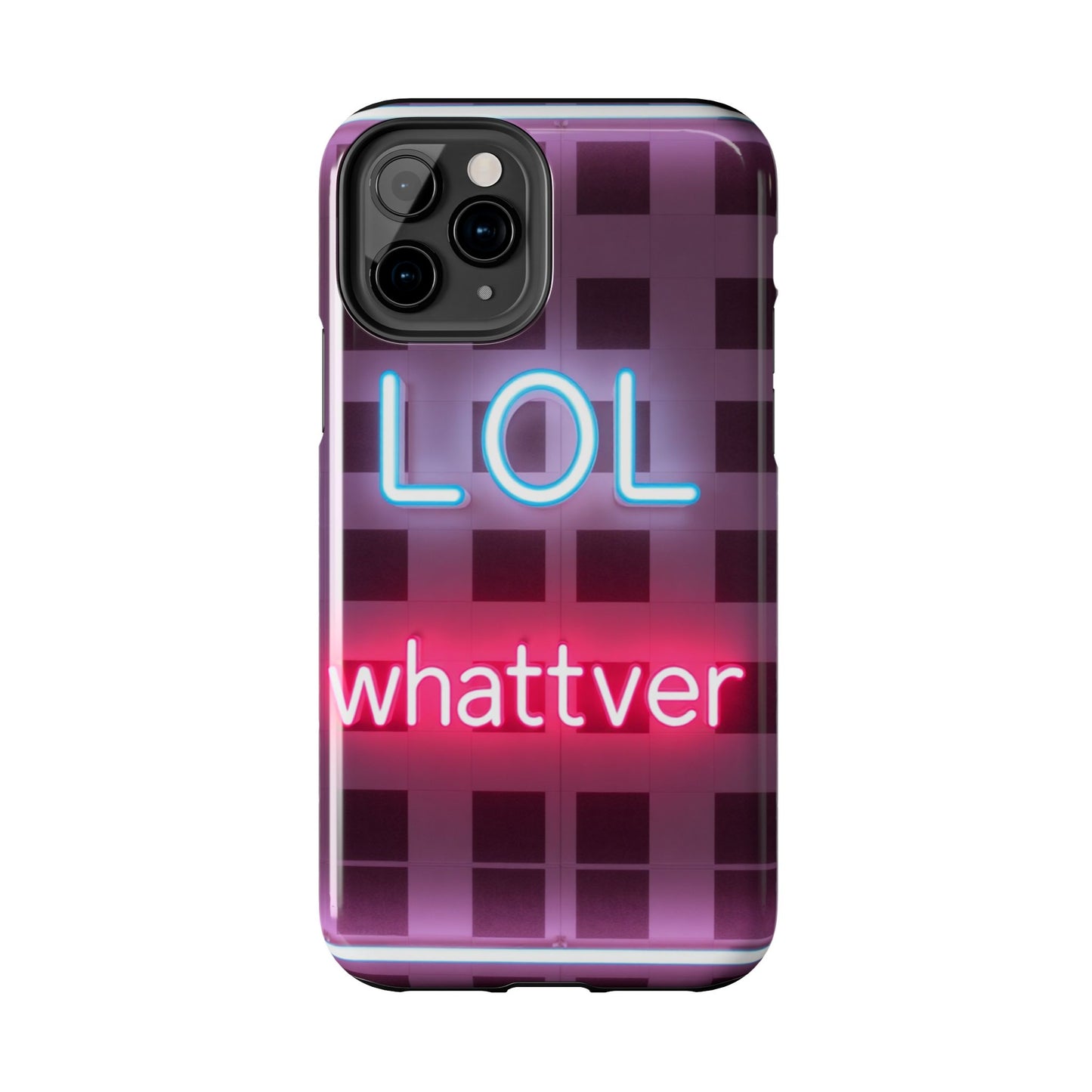 Neon Vibe Tough Phone Case - 'LOL Whatevr' Design for Trendsetters