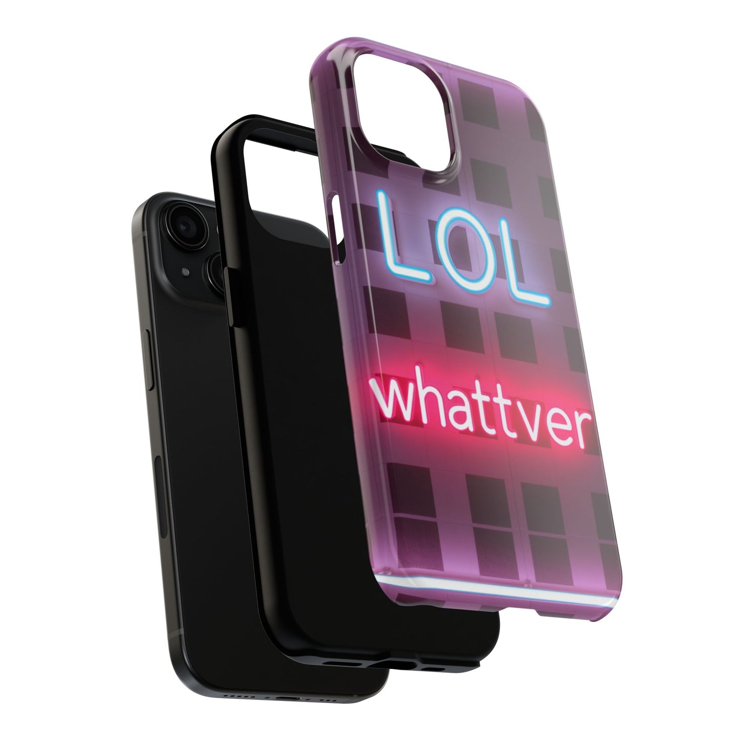 Neon Vibe Tough Phone Case - 'LOL Whatevr' Design for Trendsetters