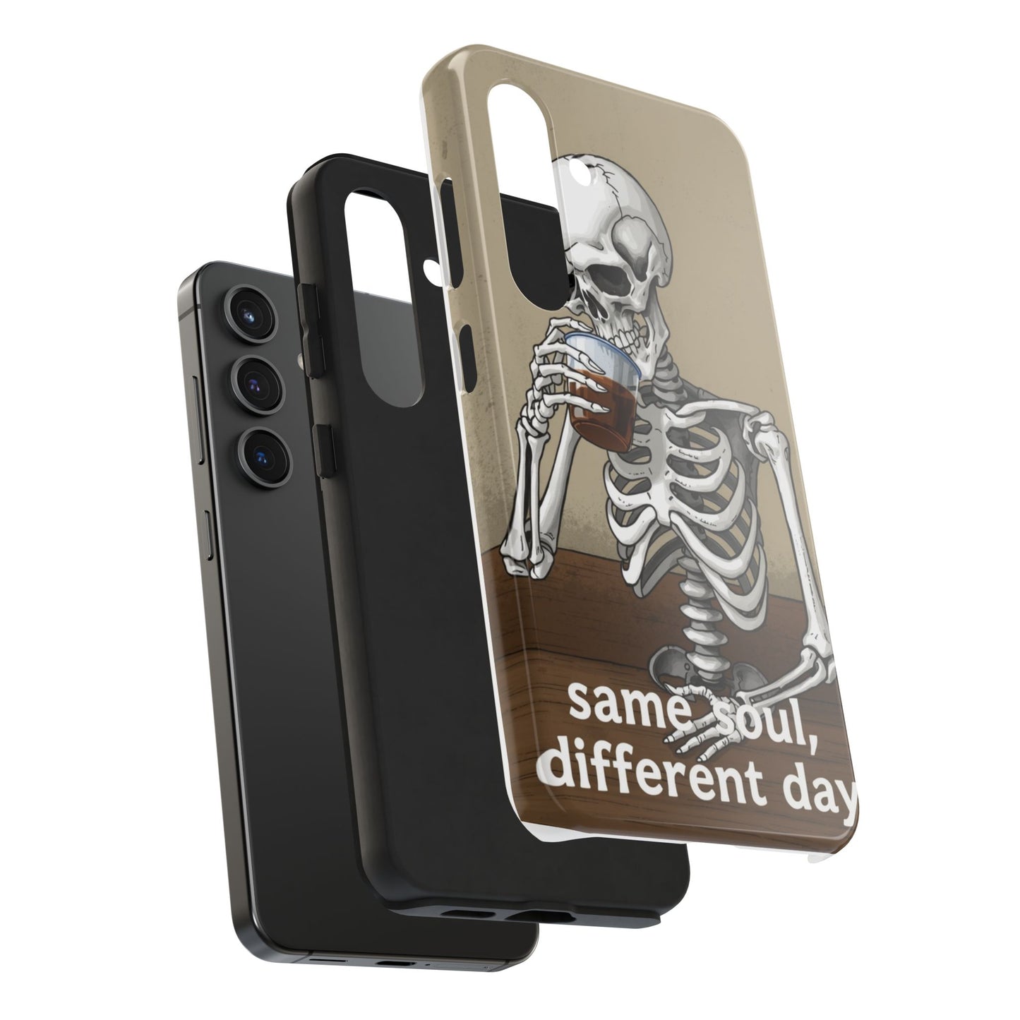 Funny Skeleton Phone Case - 'Same Soul, Different Day' Tough Cover