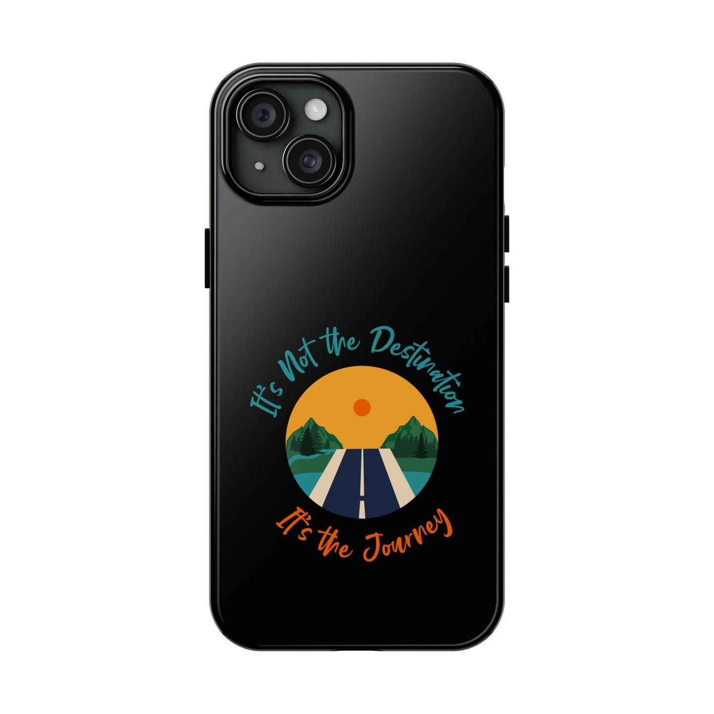 Adventure Quote Phone Case - 'It's Not the Destination, It's the Journey' - for iPhone