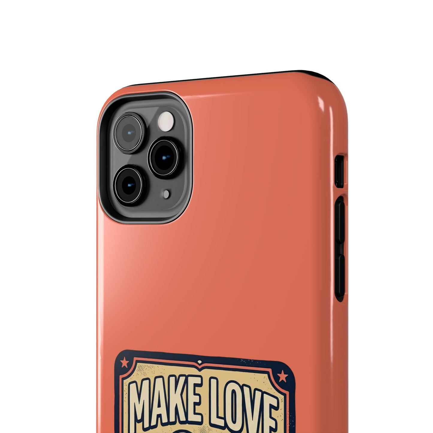 Make Love Not War Tough Phone Case for iPhone