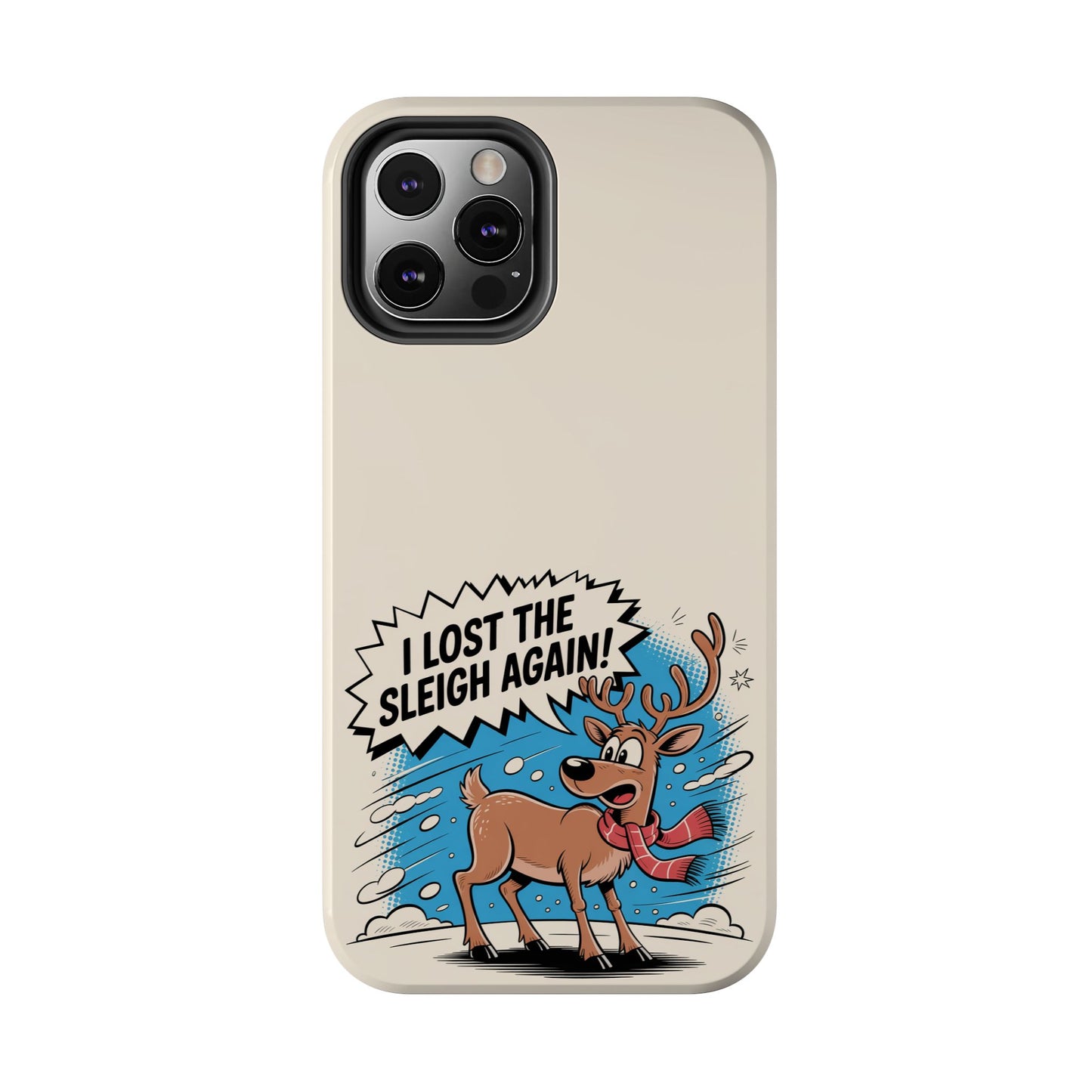 Festive Phone Case: "I Lost the Sleigh Again!" for iPhone