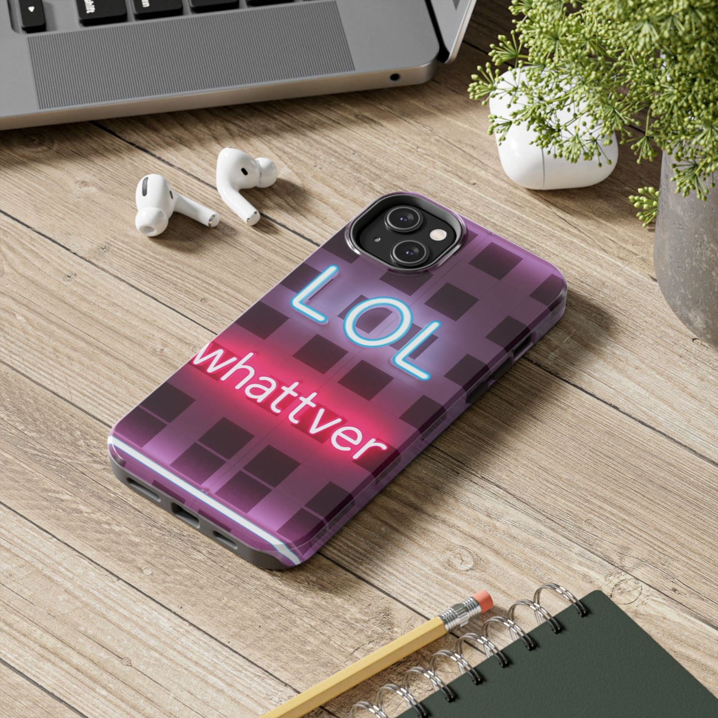 Neon Vibe Tough Phone Case - 'LOL Whatevr' Design for Trendsetters