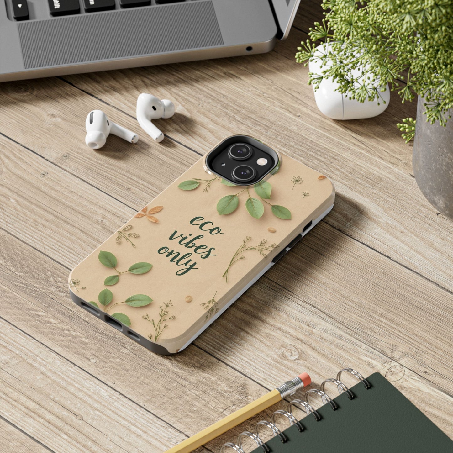Eco-Friendly Tough Phone Cases - Eco Vibes Only
