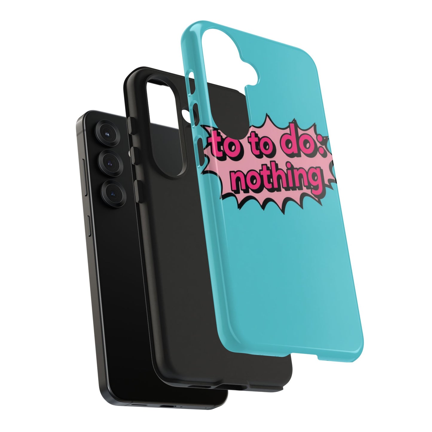 Funky Tough Phone Case - 'To Do: Nothing' Design for Chill Vibes