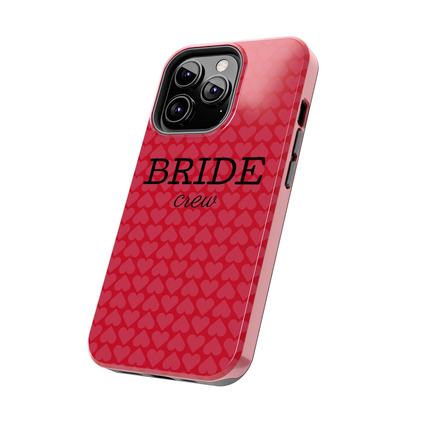 Bride Crew Tough Phone Case – Stylish Red Heart Design for Wedding Parties - for iPhone