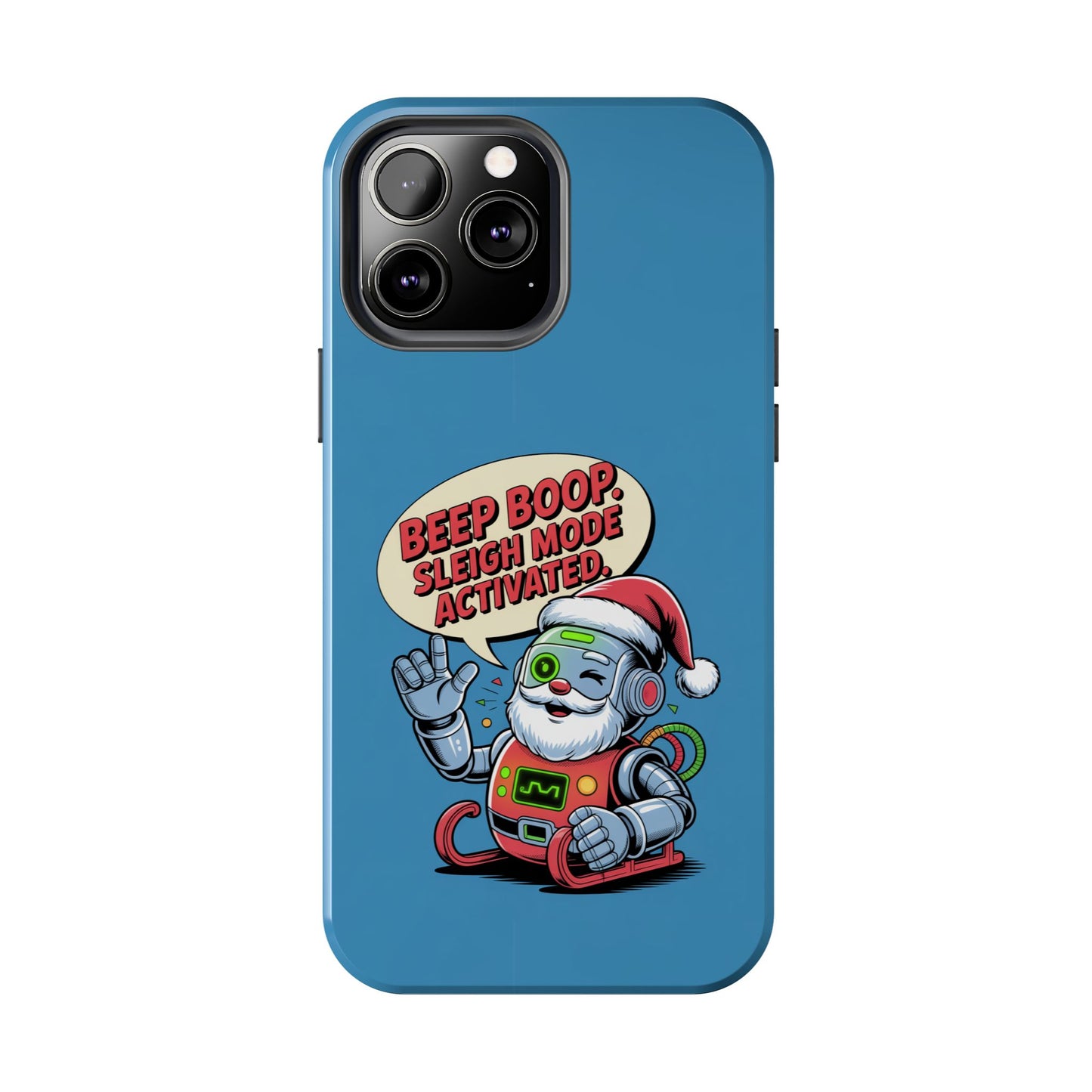 Funny Robot Holiday Phone Case - Beep Boop Sleigh Mode Activated