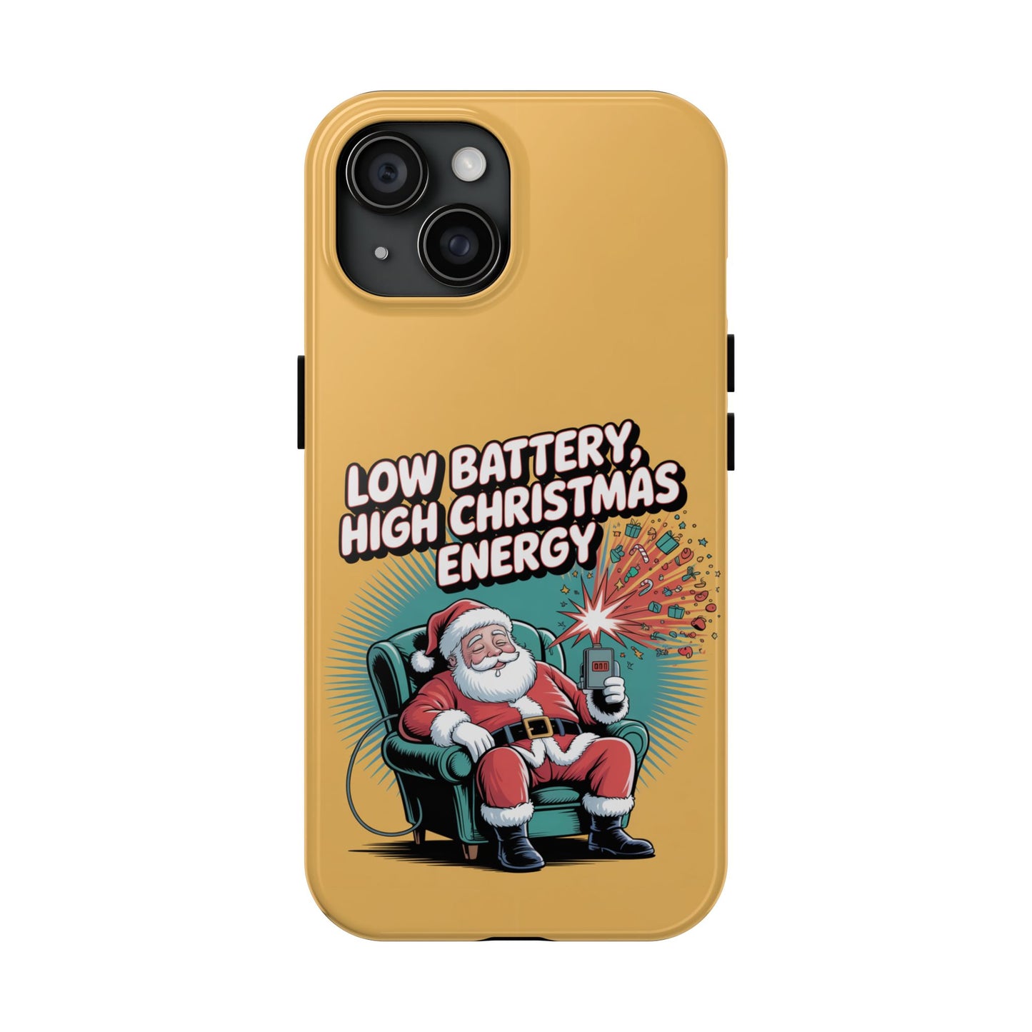 Santa Low Battery Phone Case " High Christmas Energy"