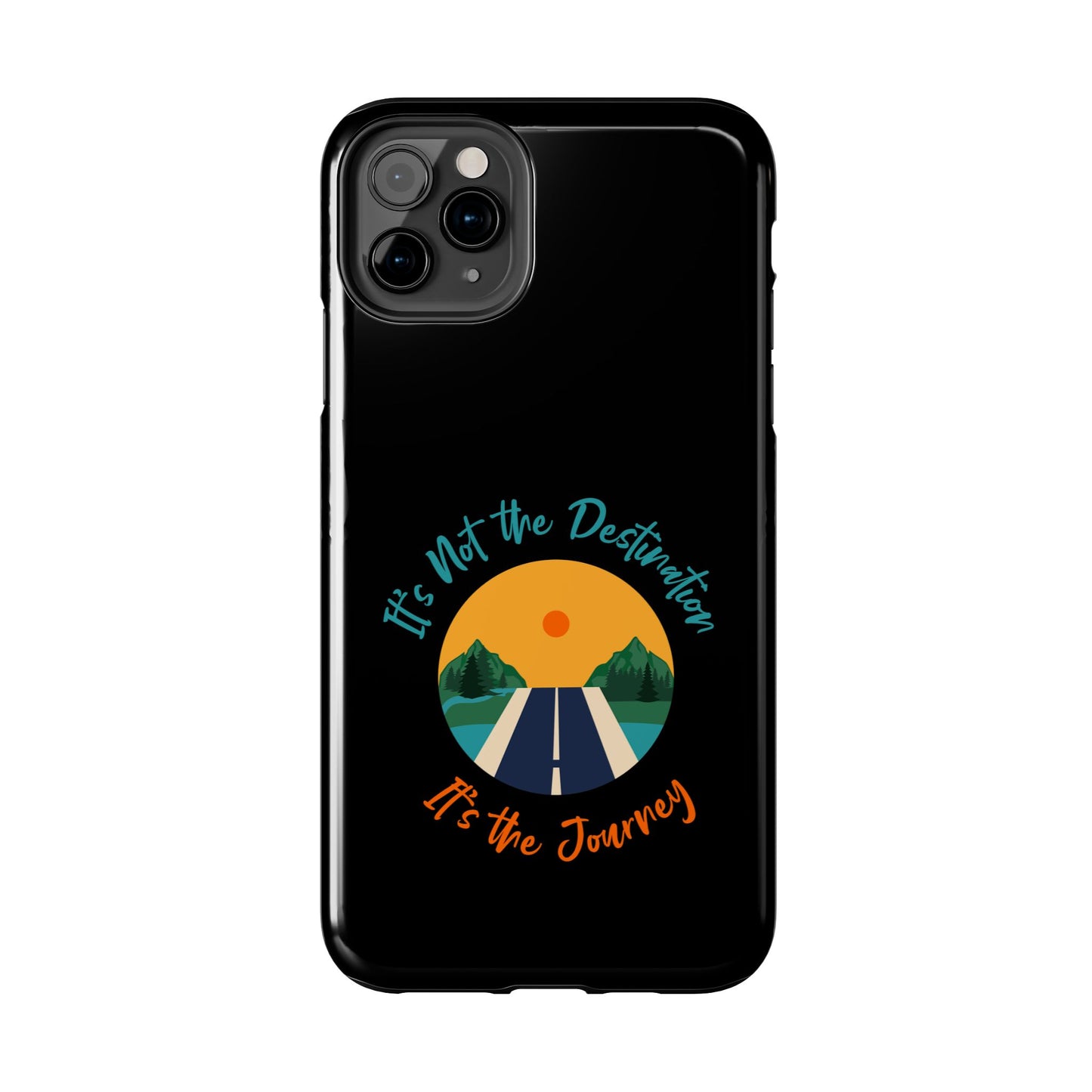 Adventure Quote Phone Case - 'It's Not the Destination, It's the Journey' - for iPhone