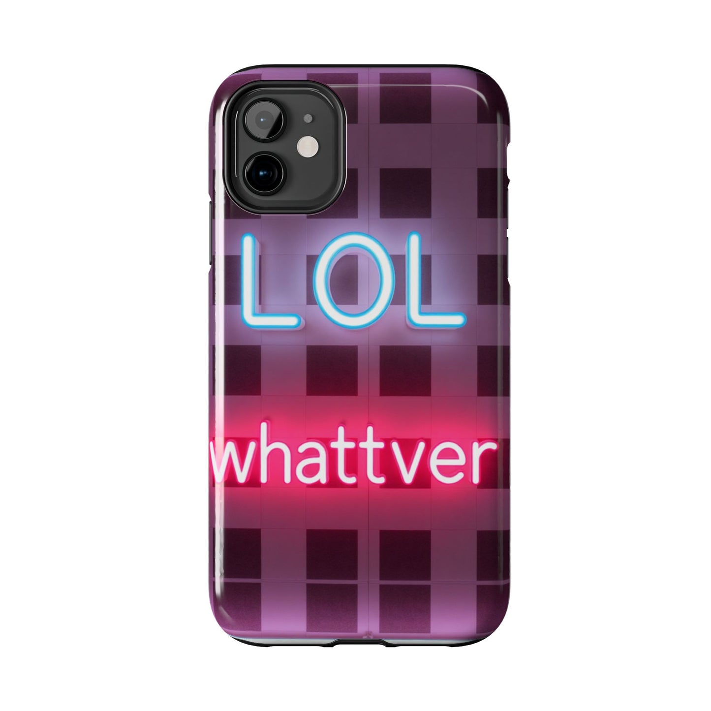 Neon Vibe Tough Phone Case - 'LOL Whatevr' Design for Trendsetters