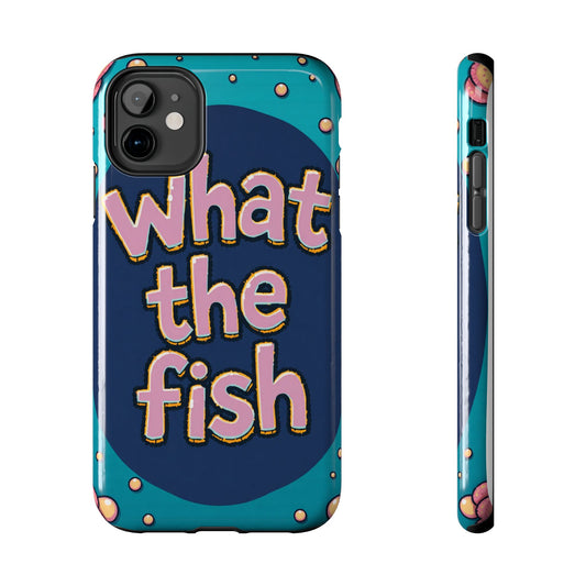 Playful Tough Phone Case - "What the Fish" Design