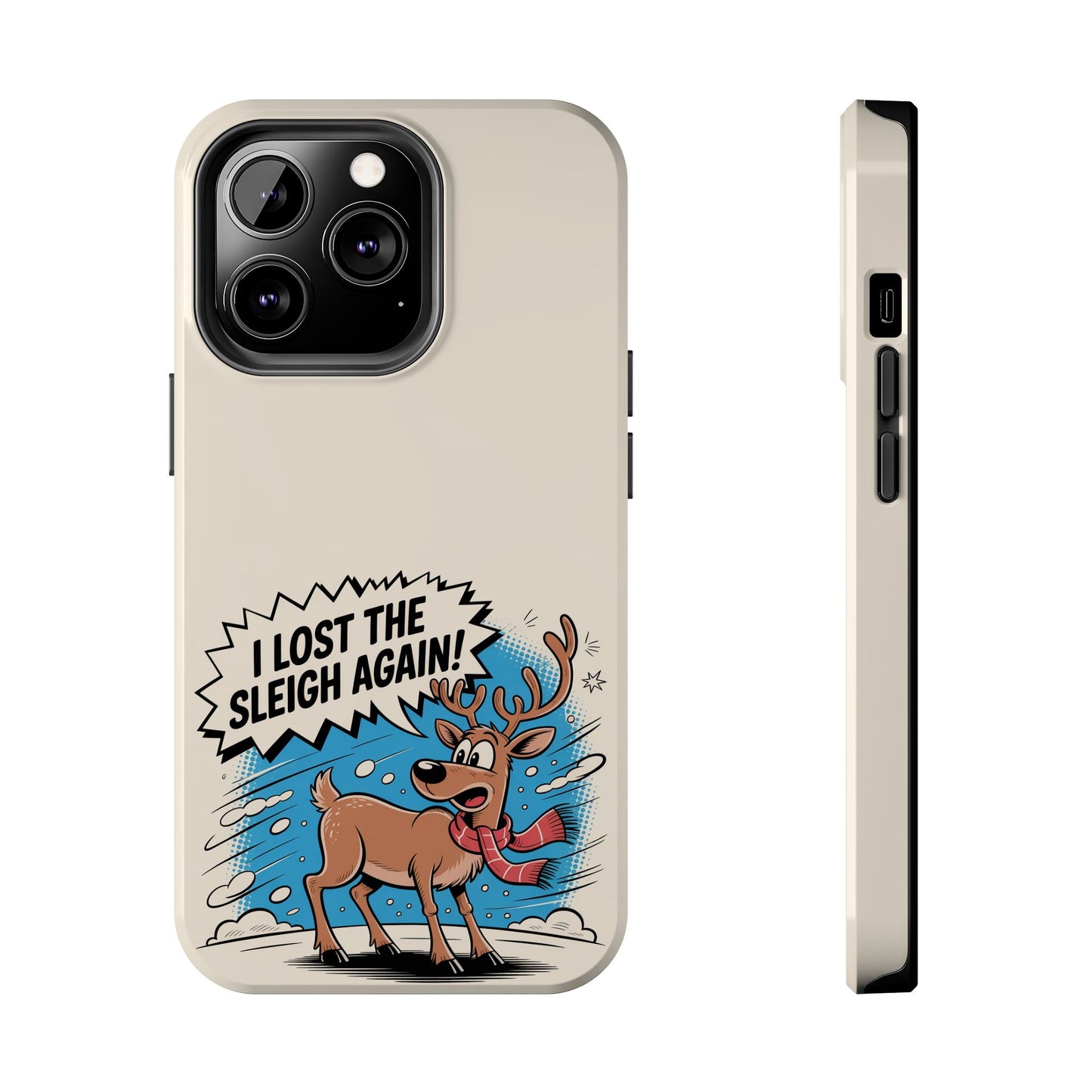 Festive Phone Case: "I Lost the Sleigh Again!" for iPhone