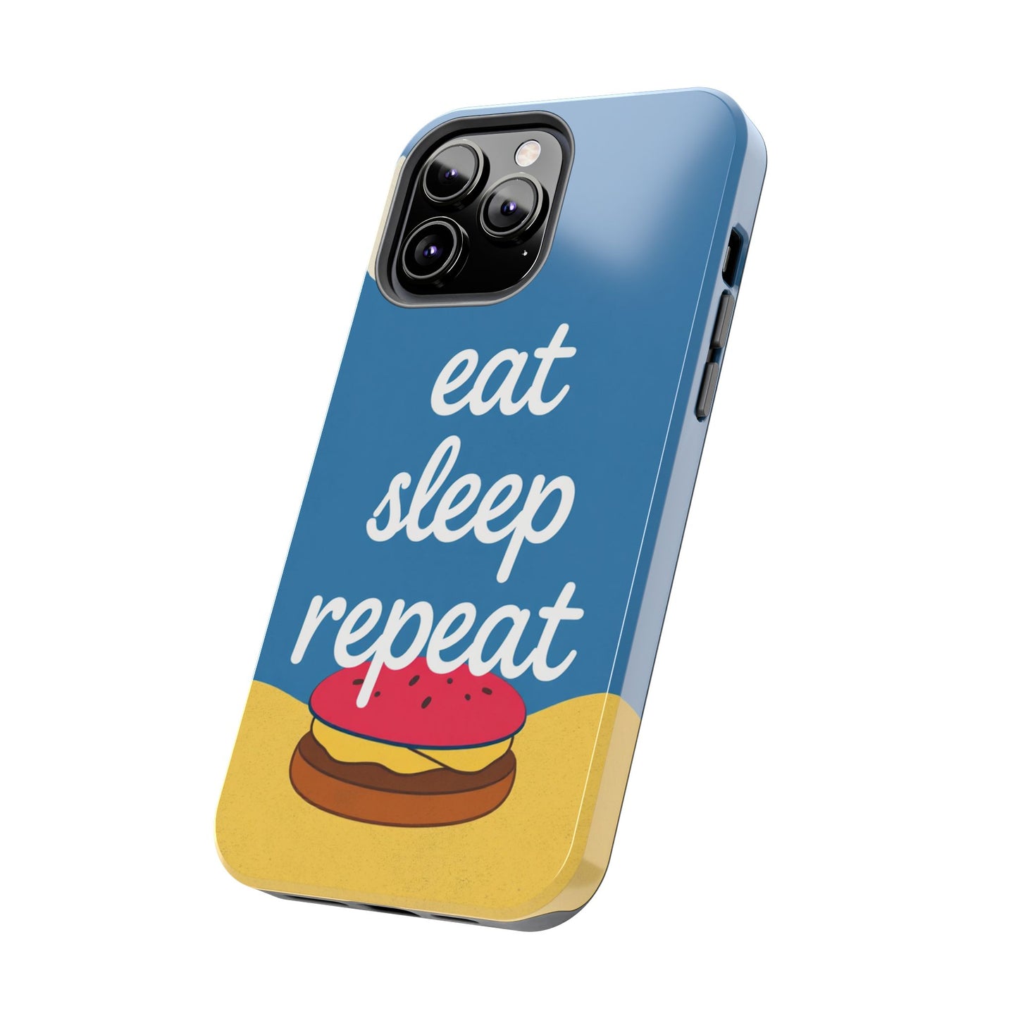 Eat, Sleep, Repeat Phone Case – Fun & Durable Tough Phone Cases for Food Lovers