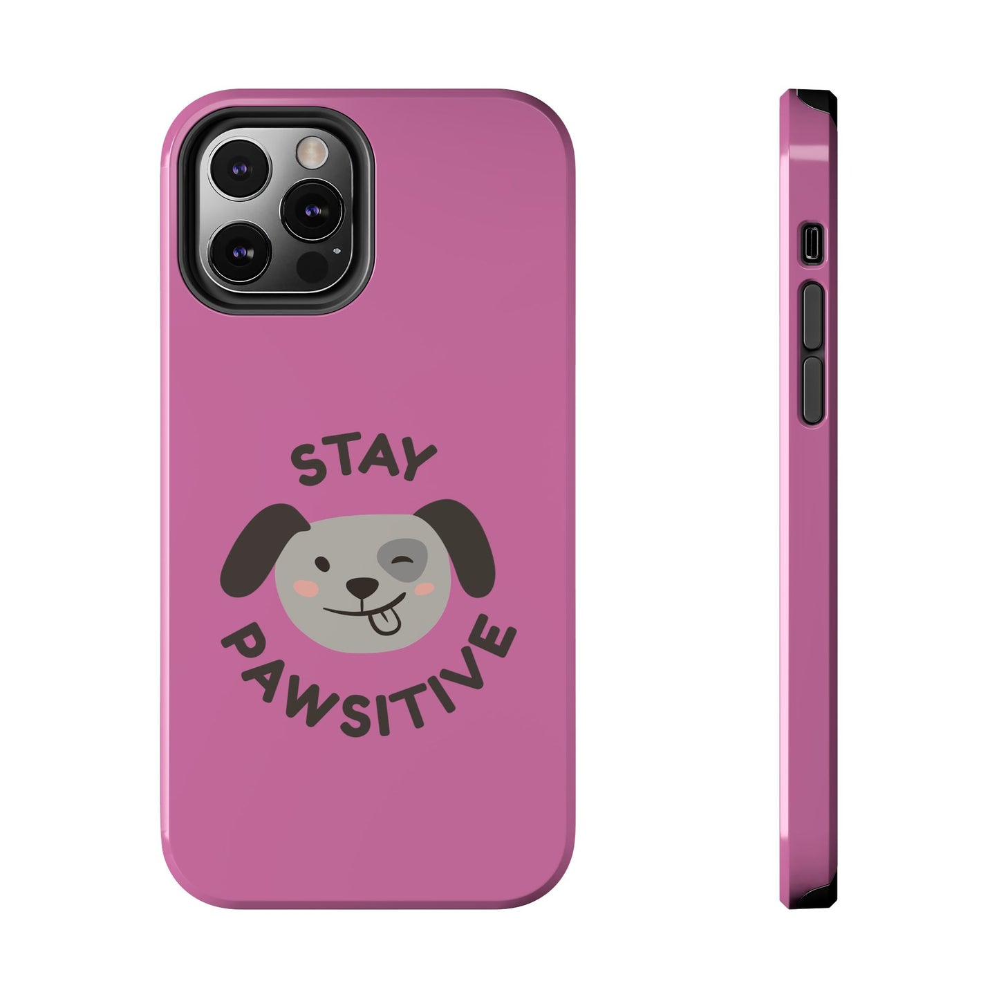 Pink Stay Pawsitive Tough Phone Case - Dog Funny Design - for iPhone