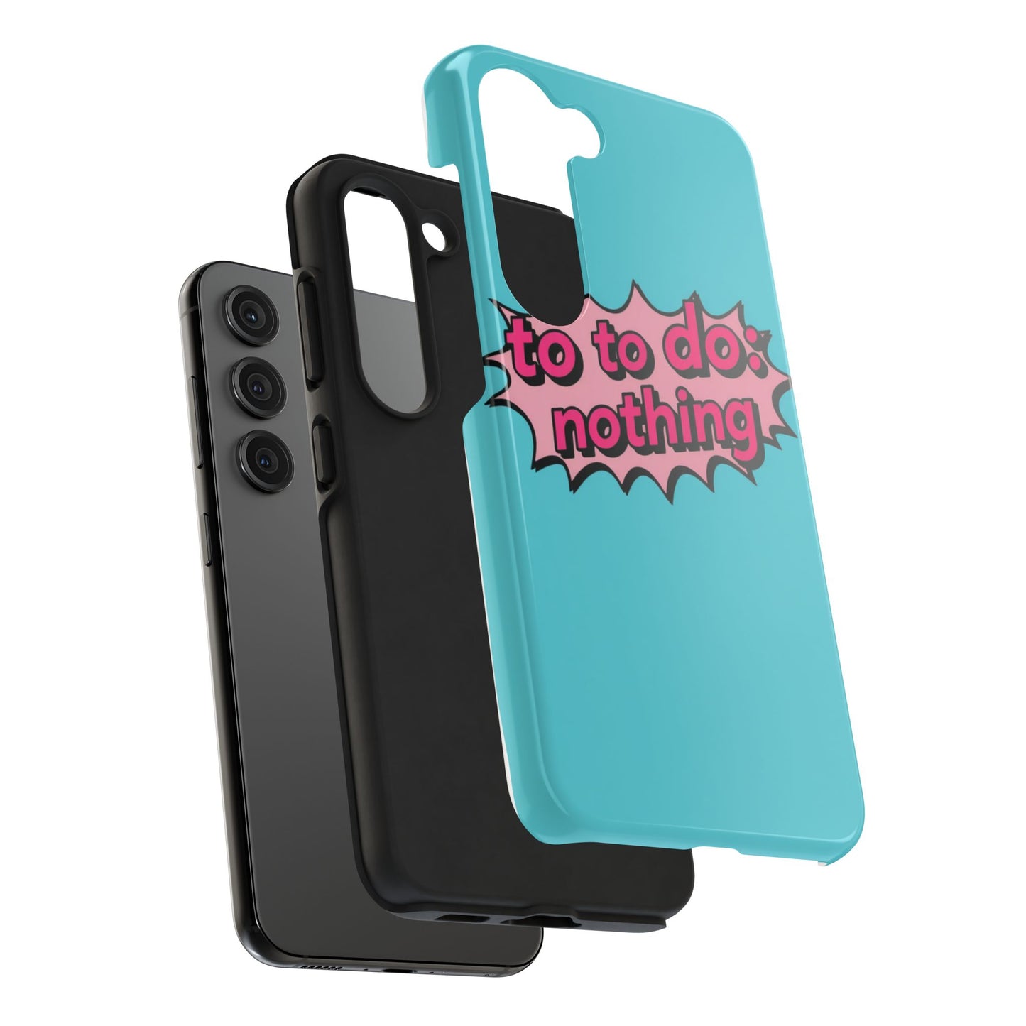 Funky Tough Phone Case - 'To Do: Nothing' Design for Chill Vibes