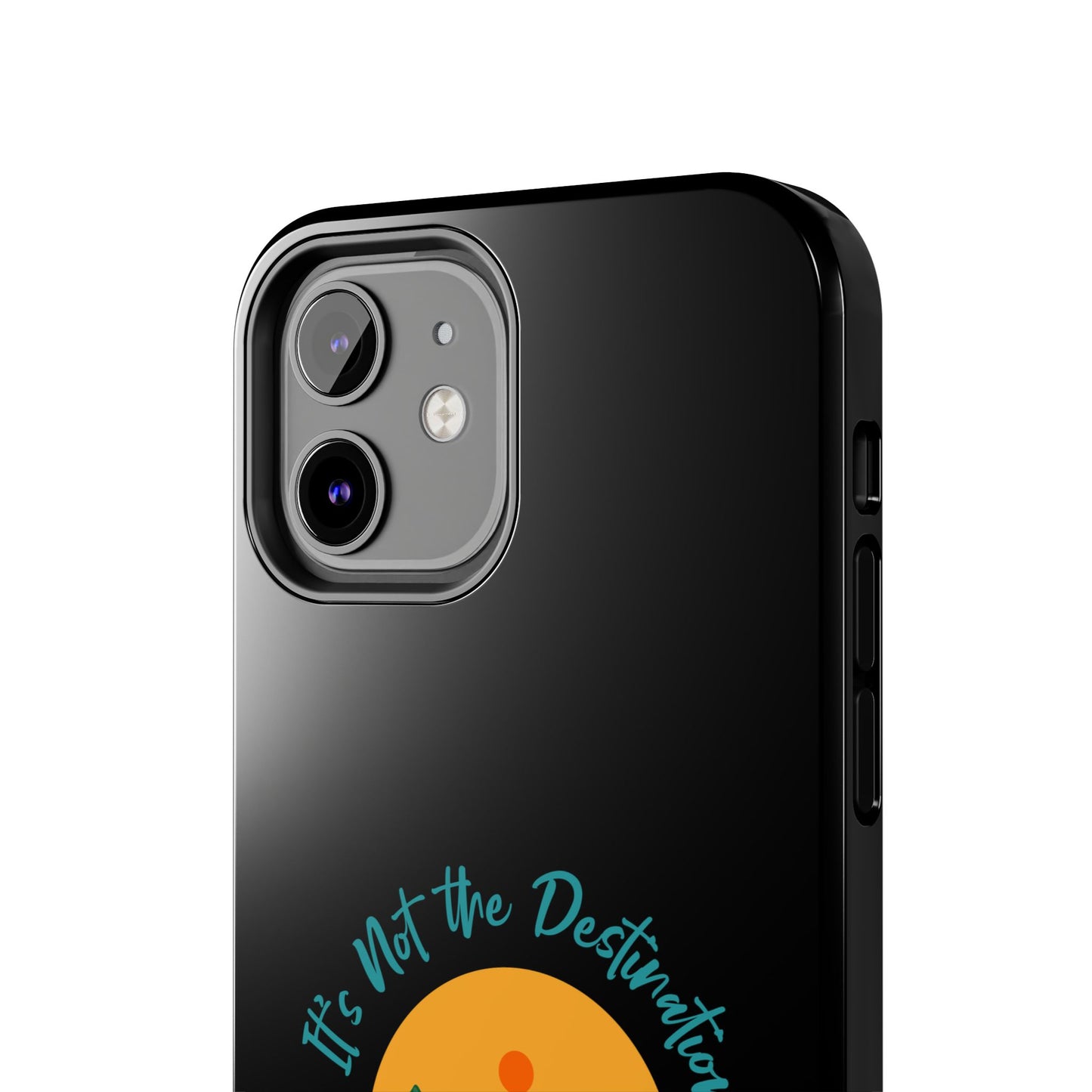 Adventure Quote Phone Case - 'It's Not the Destination, It's the Journey' - for iPhone