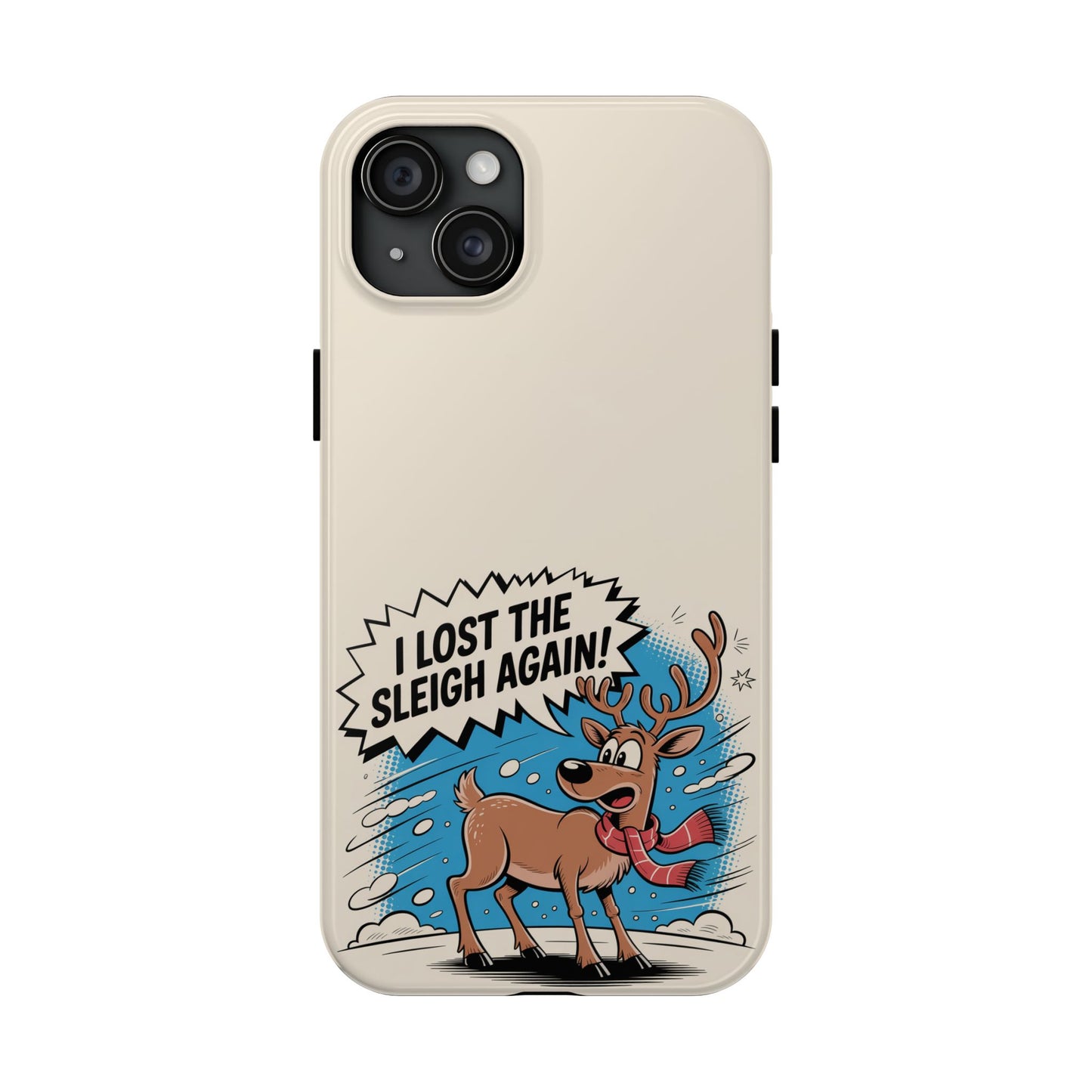 Festive Phone Case: "I Lost the Sleigh Again!" for iPhone
