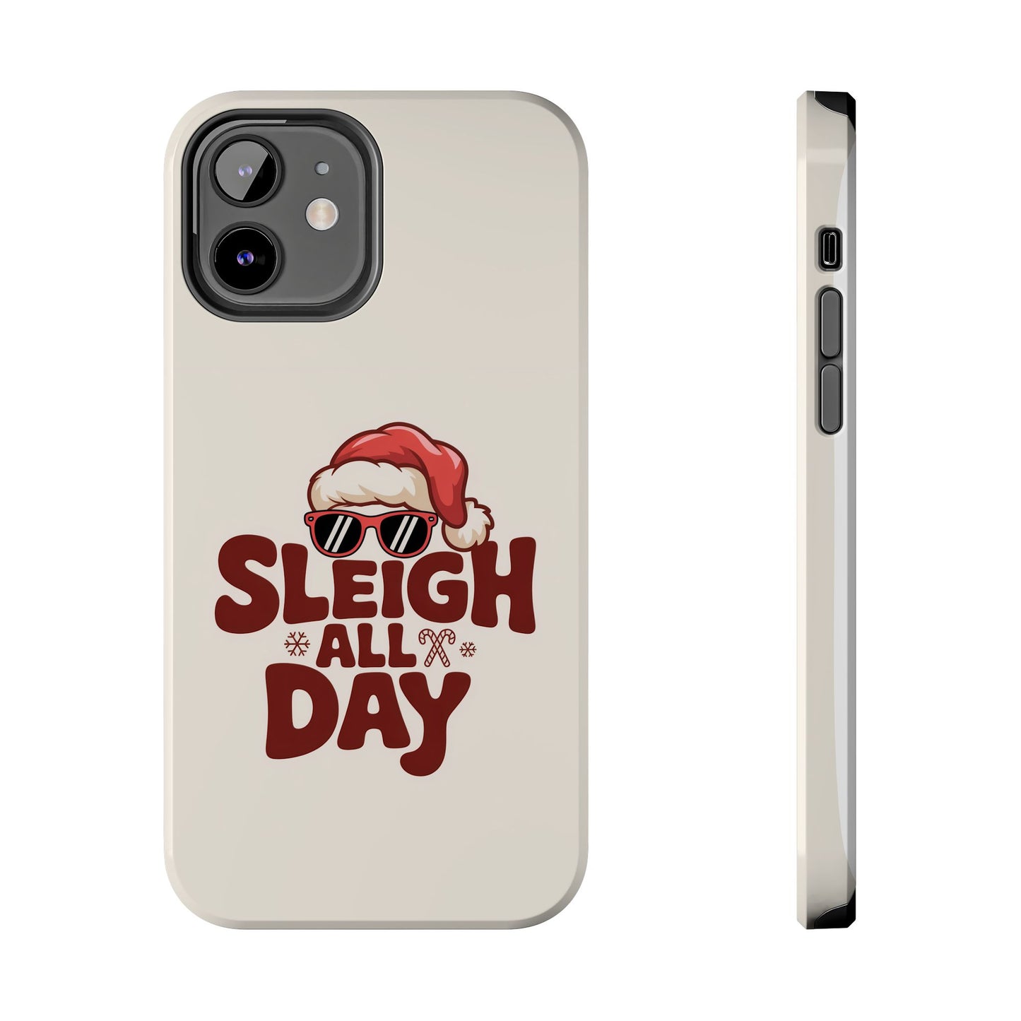 Sleigh All Day Phone Case - Cool iPhone Case for Christmas