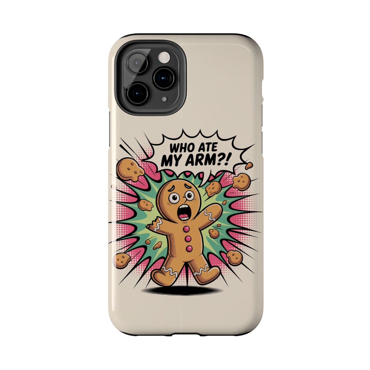 Funny Gingerbread Man Phone Case - Who Ate My Arm? Tough Protection