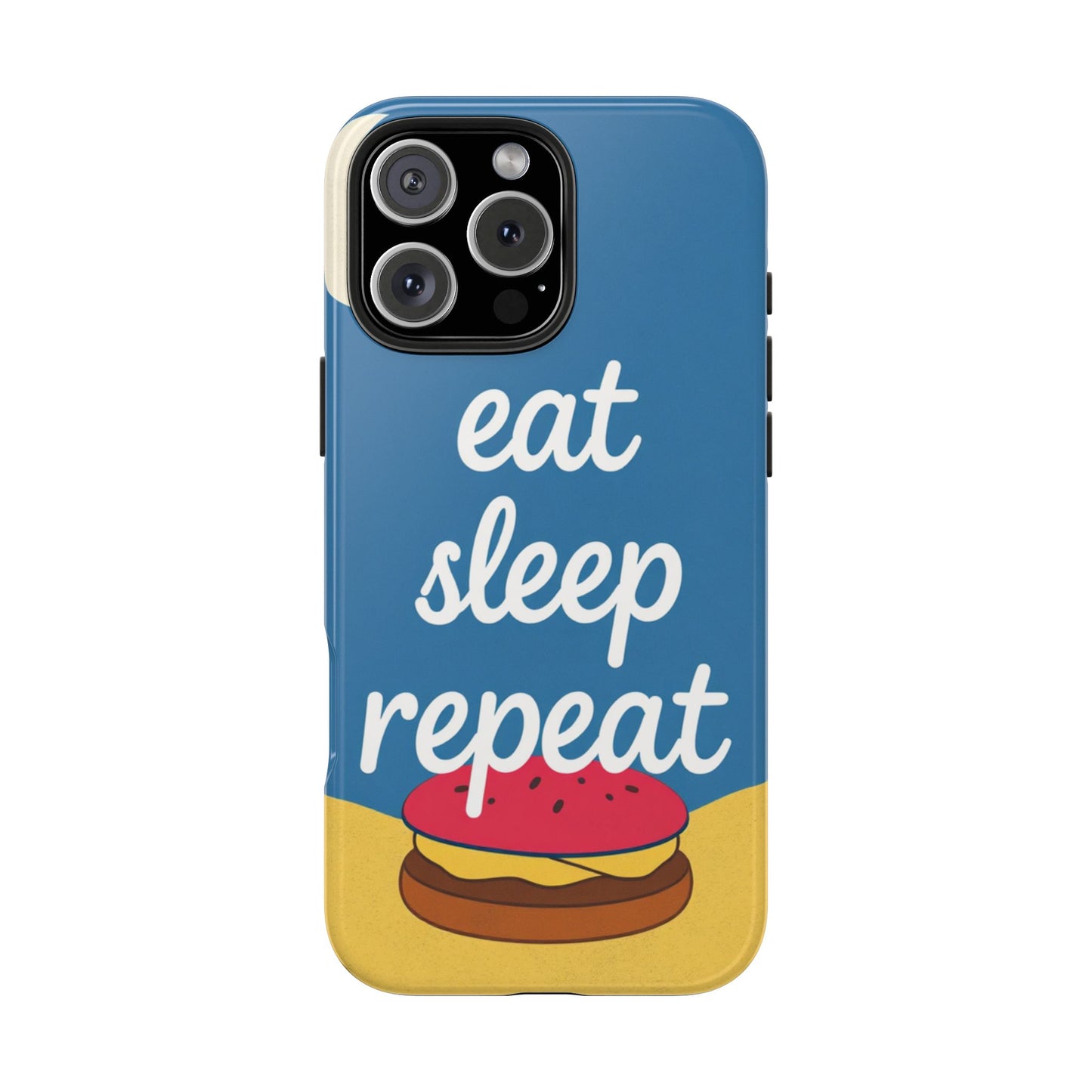 Eat, Sleep, Repeat Phone Case – Fun & Durable Tough Phone Cases for Food Lovers