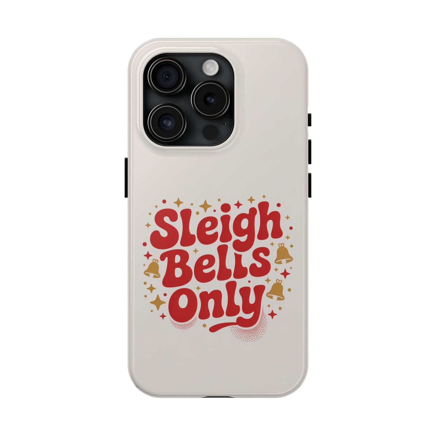 Holiday Tough Phone Case - Sleigh Bells Only Design
